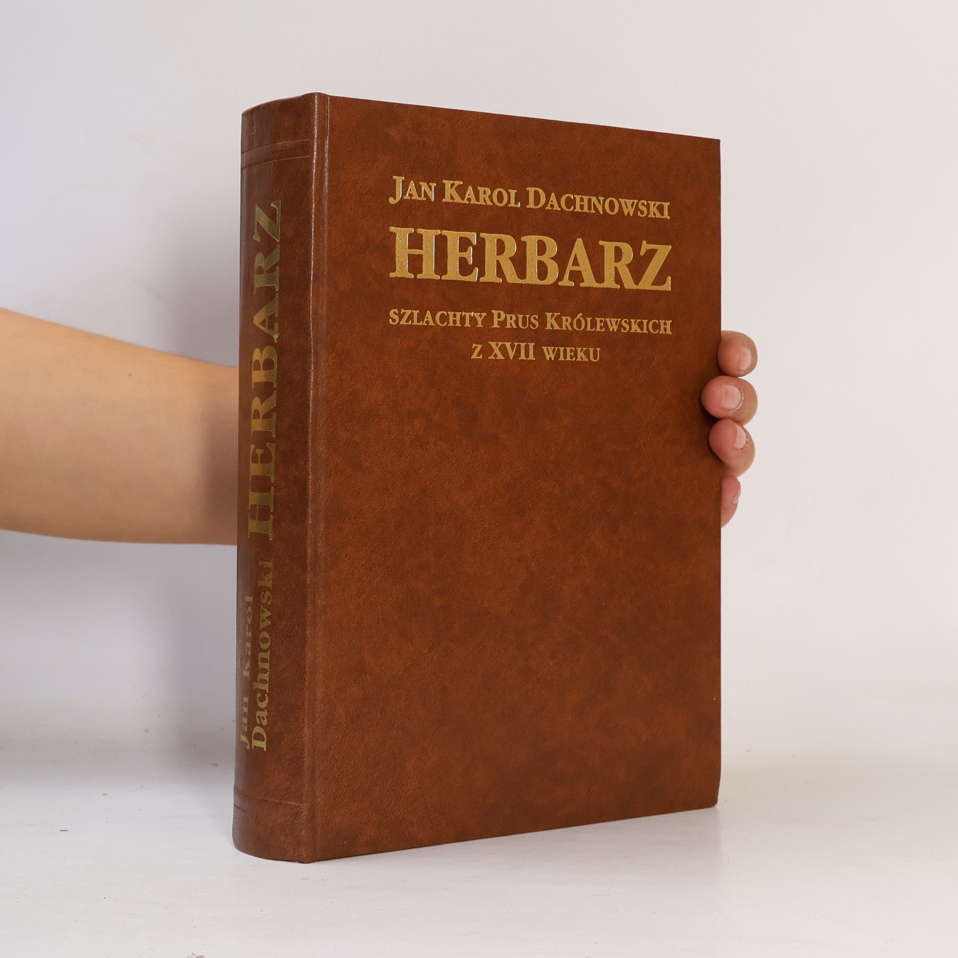 Jan Karol Dachnowski Herbarz szlachty Prus Królewskich z XVII wieku