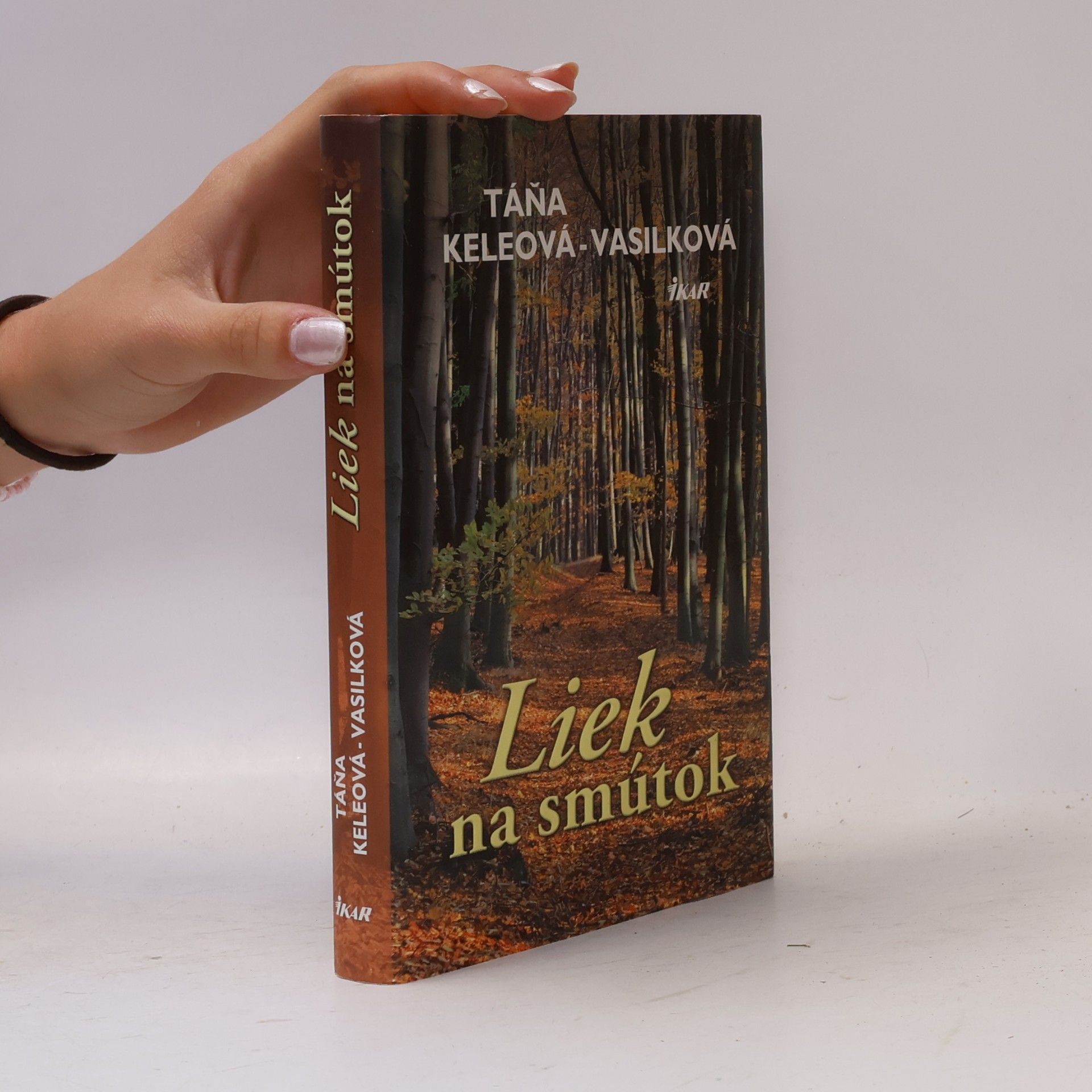 Táňa Keleová-Vasilková Liek na smútok