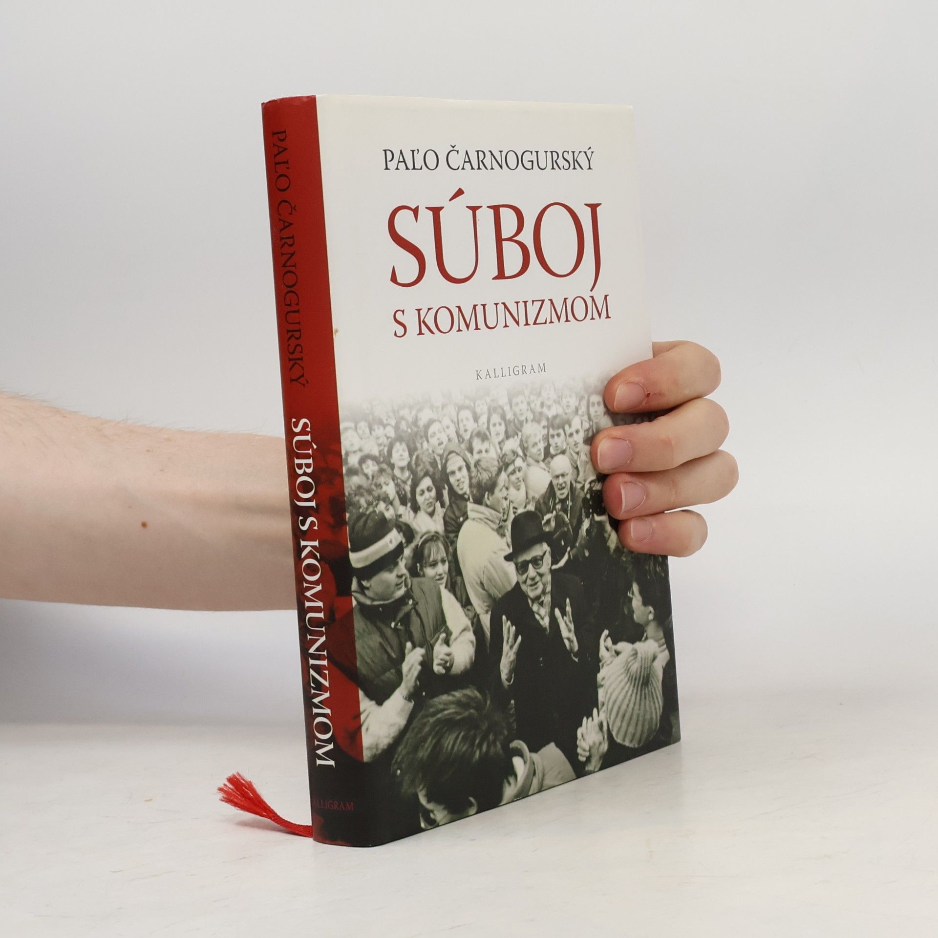 Pavol Čarnogurský Súboj s komunizmom