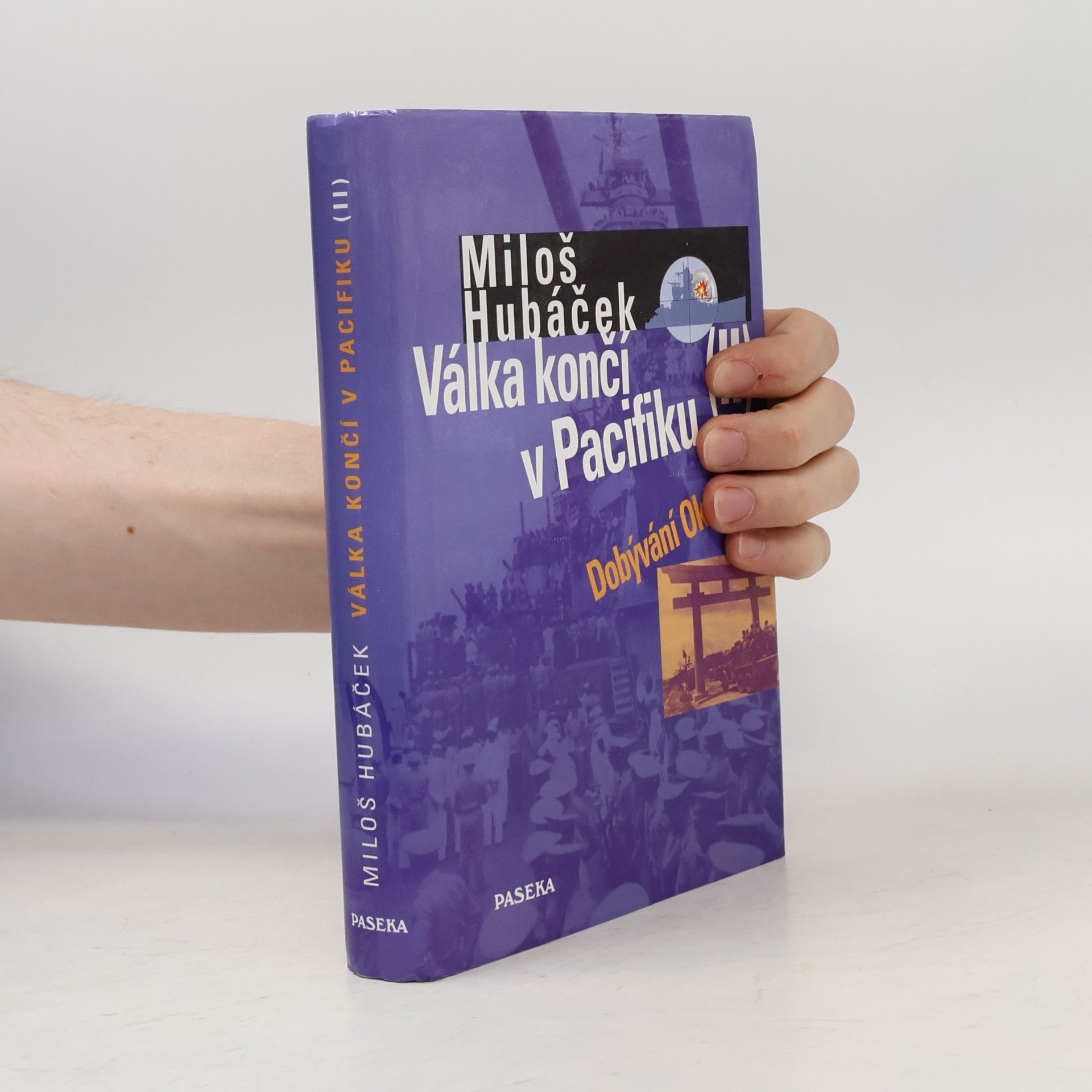 Miloš Hubáček Válka končí v Pacifiku. II. díl, Dobývání Okinawy