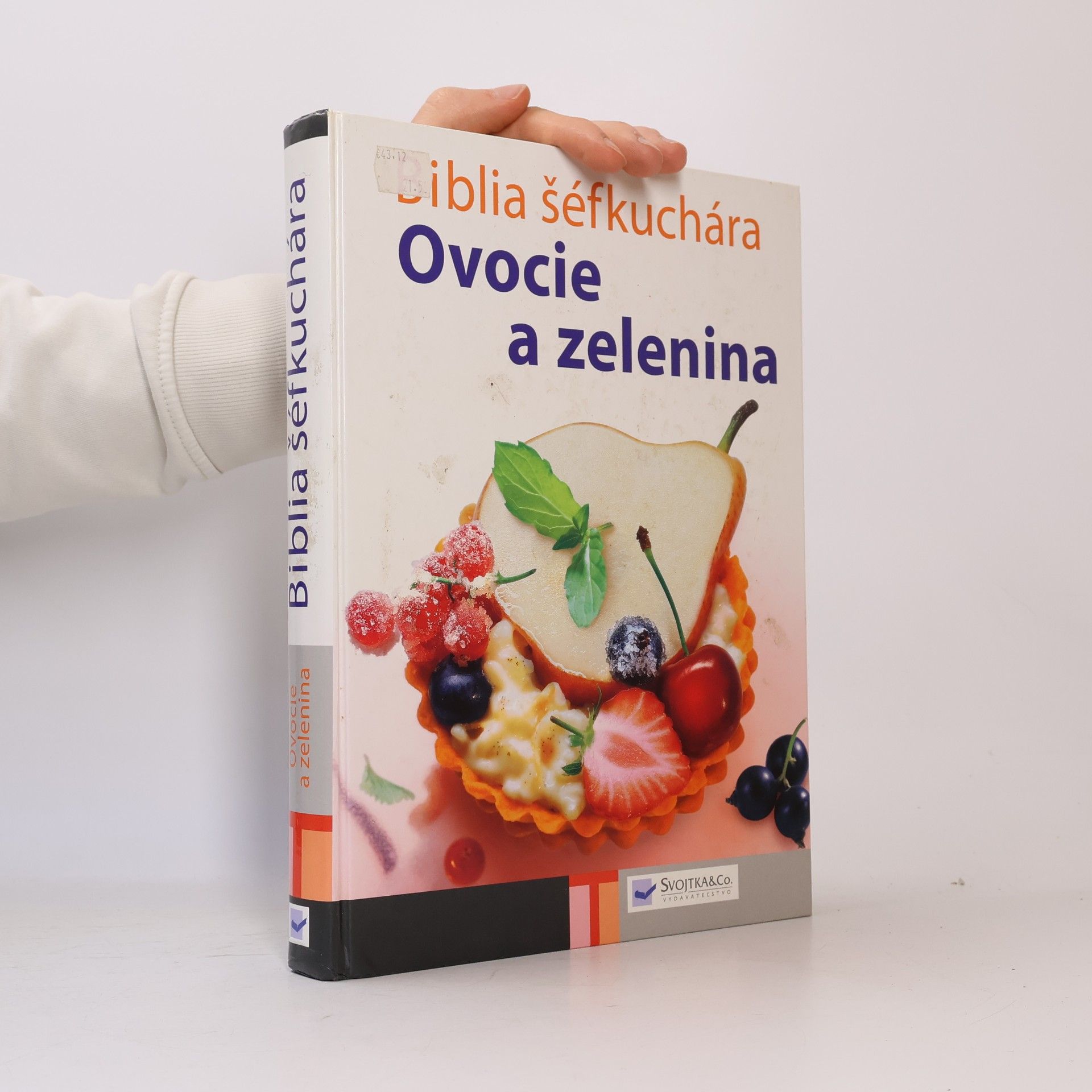 Autorenkollektiv Biblia šéfkuchára - Ovocie a zelenina