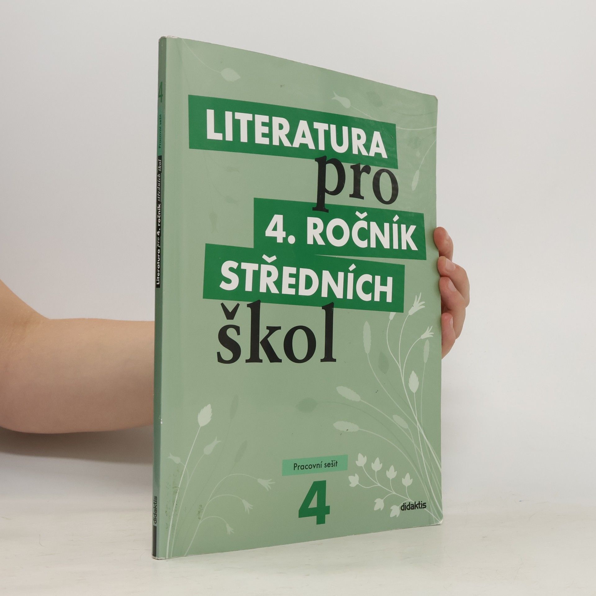 Literatura pro 4. ročník středních škol. Pracovní sešit