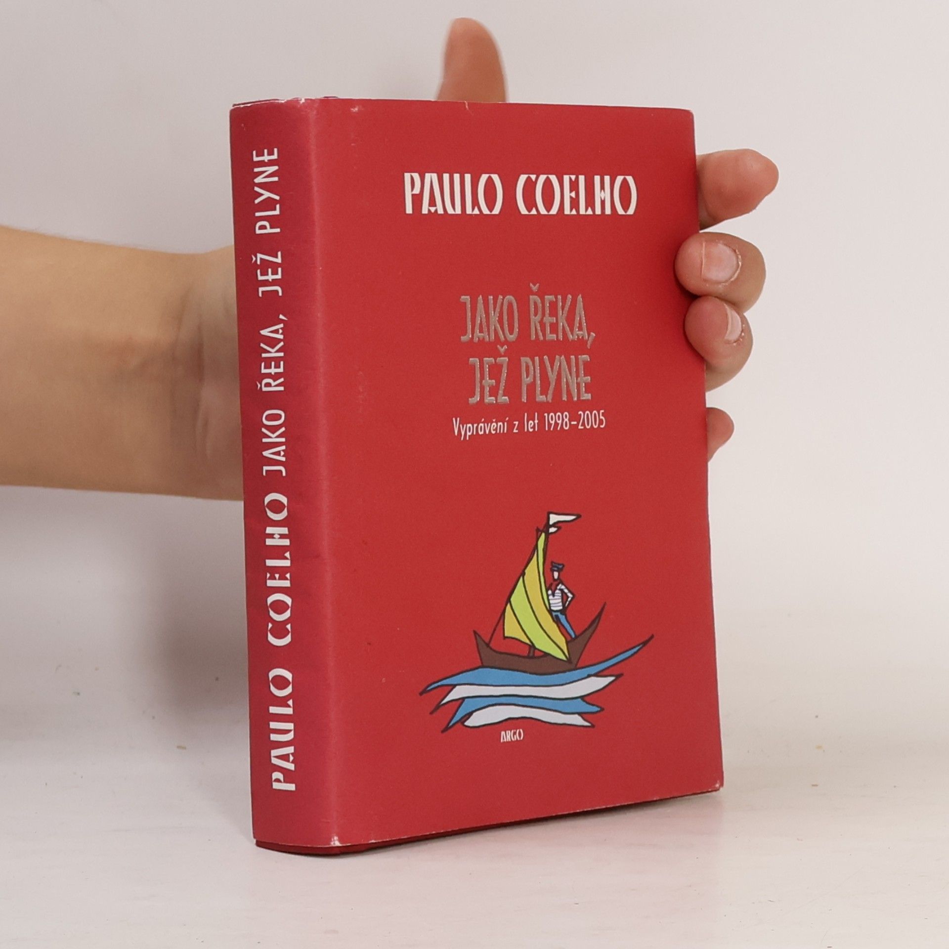 Paulo Coelho Jako řeka, jež plyne. Vyprávění z let 1998-2005