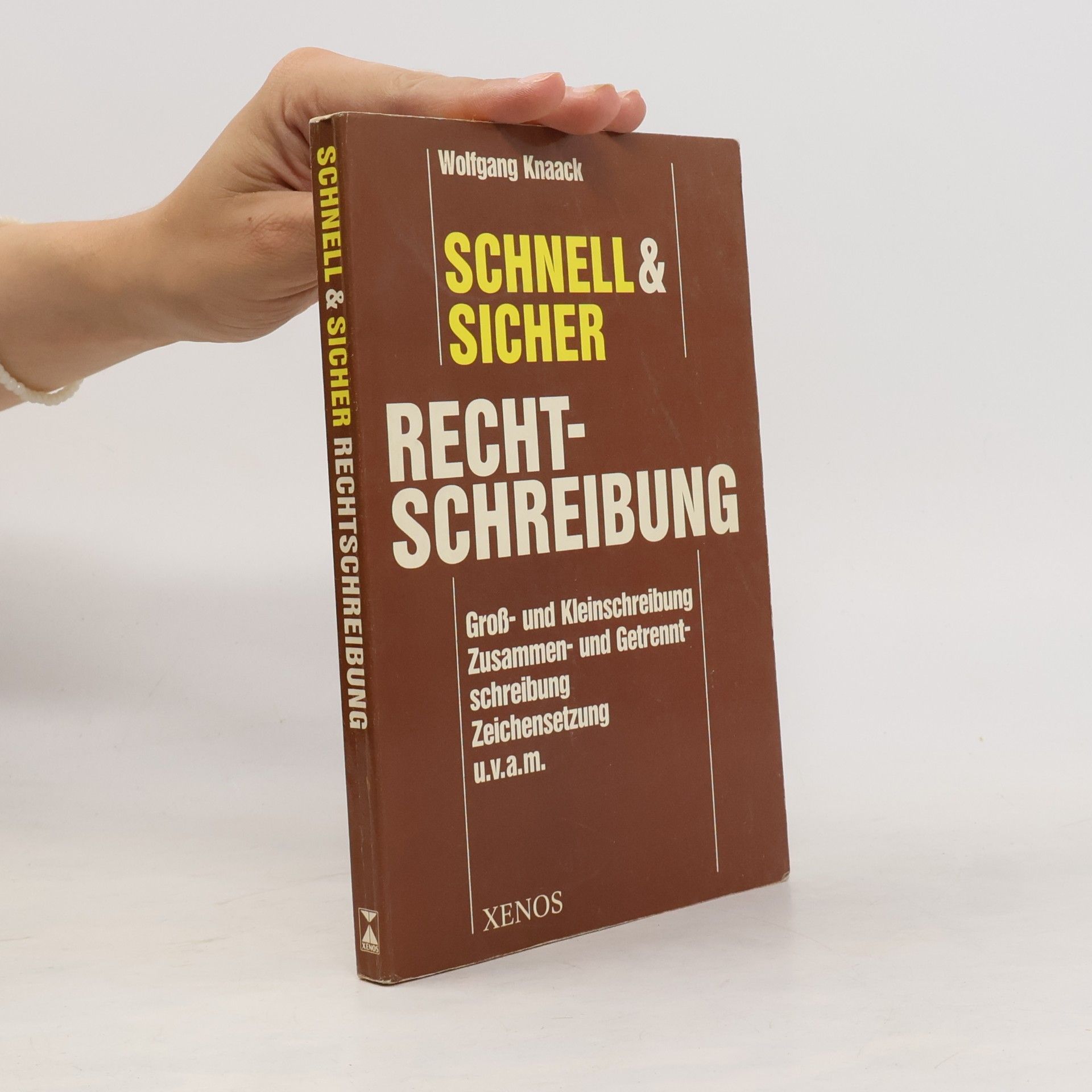 Wolfgang Knaack Schnell & sicher Rechtschreibung
