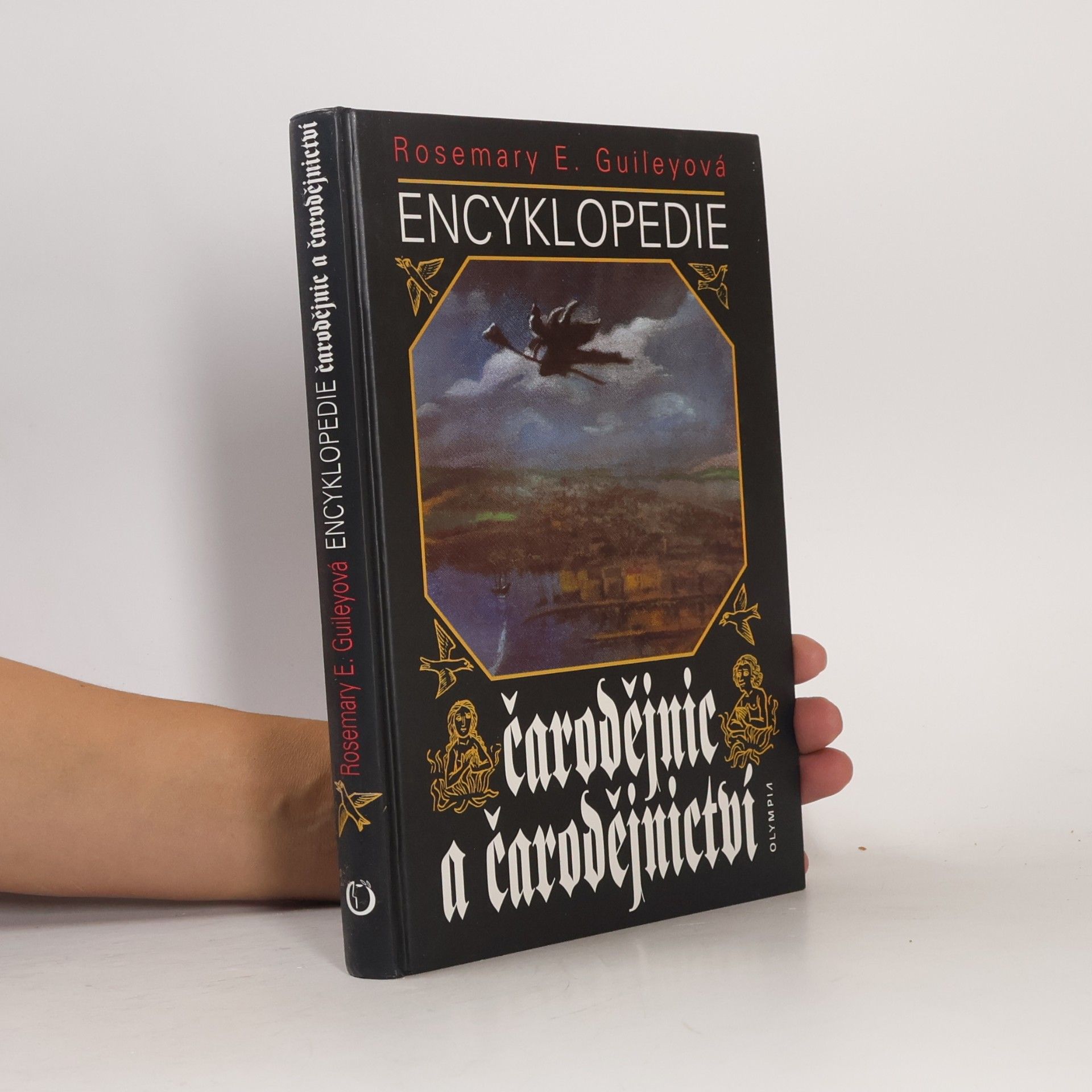 Rosemary Ellen Guiley Encyklopedie čarodějnic a čarodějnictví