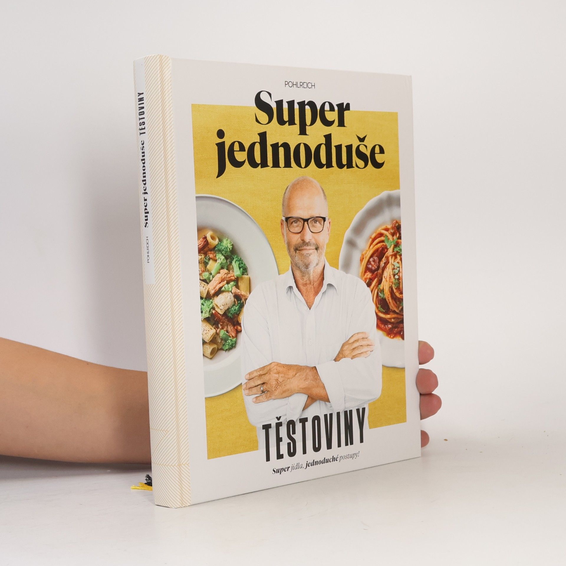 Zdeněk Pohlreich Super jednoduše - Těstoviny
