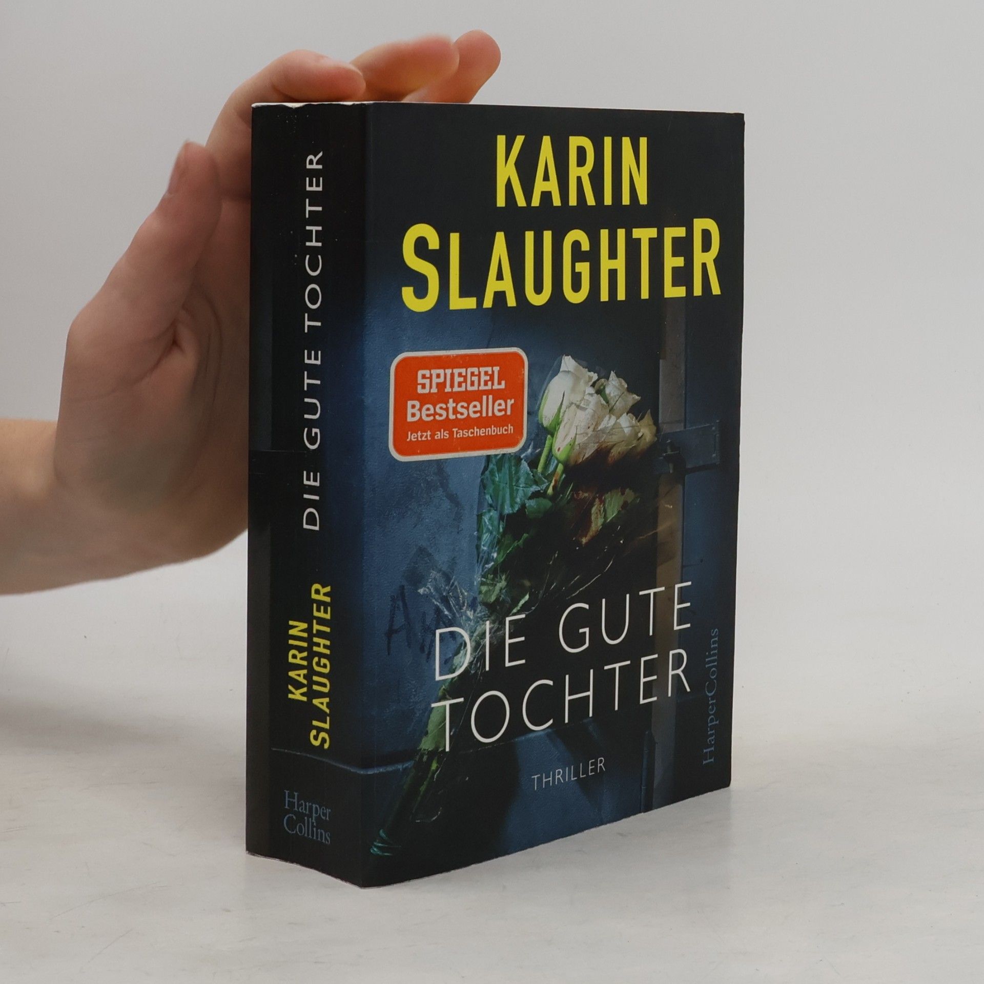 Karin Slaughter Die gute Tochter