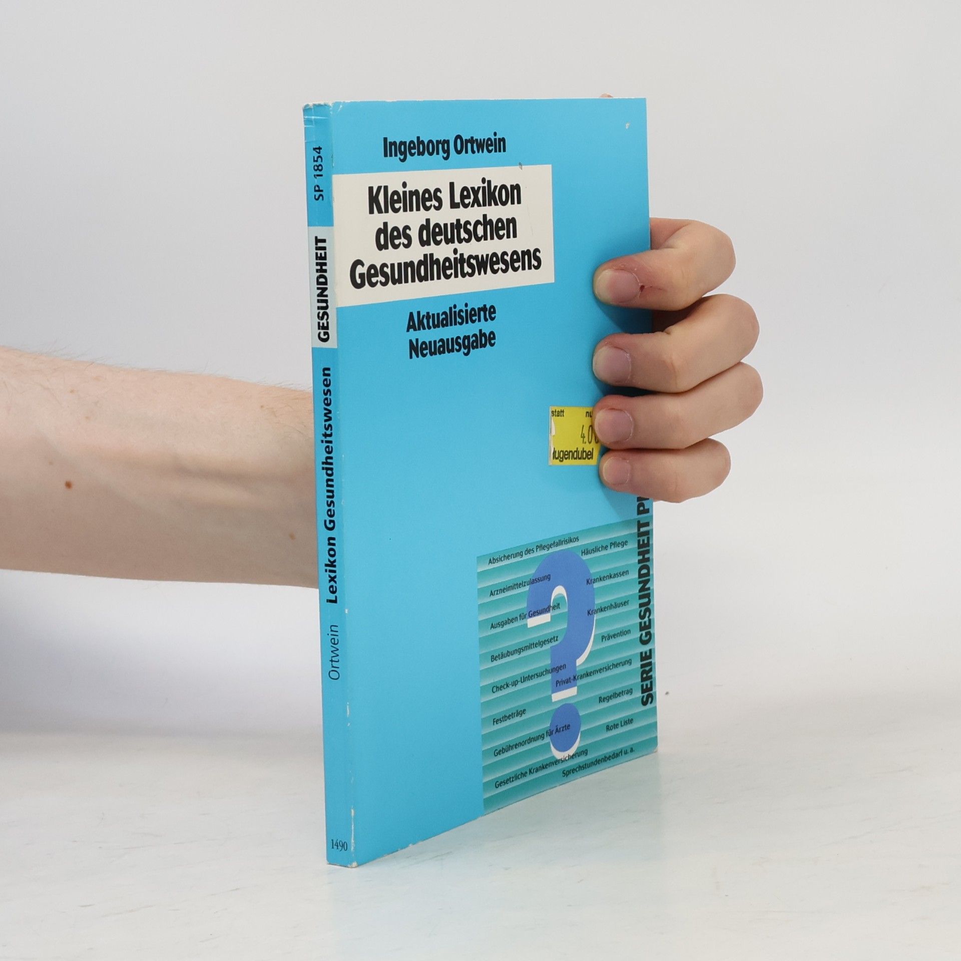 Ingeborg Ortwein Kleines Lexikon des deutschen Gesundheitswesens