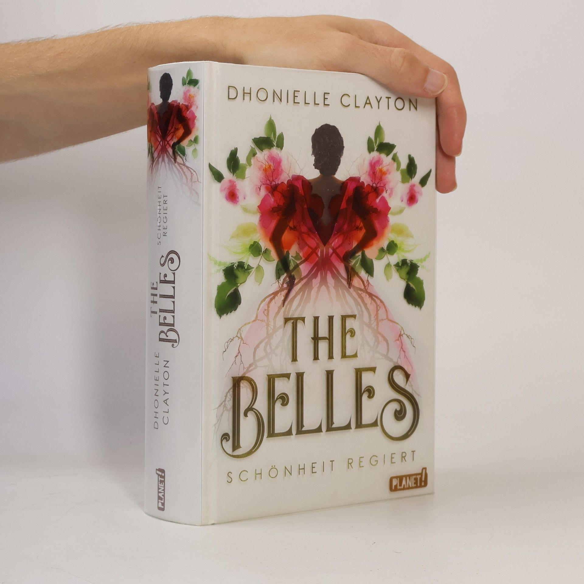 Dhonielle Clayton The Belles - Schönheit regiert
