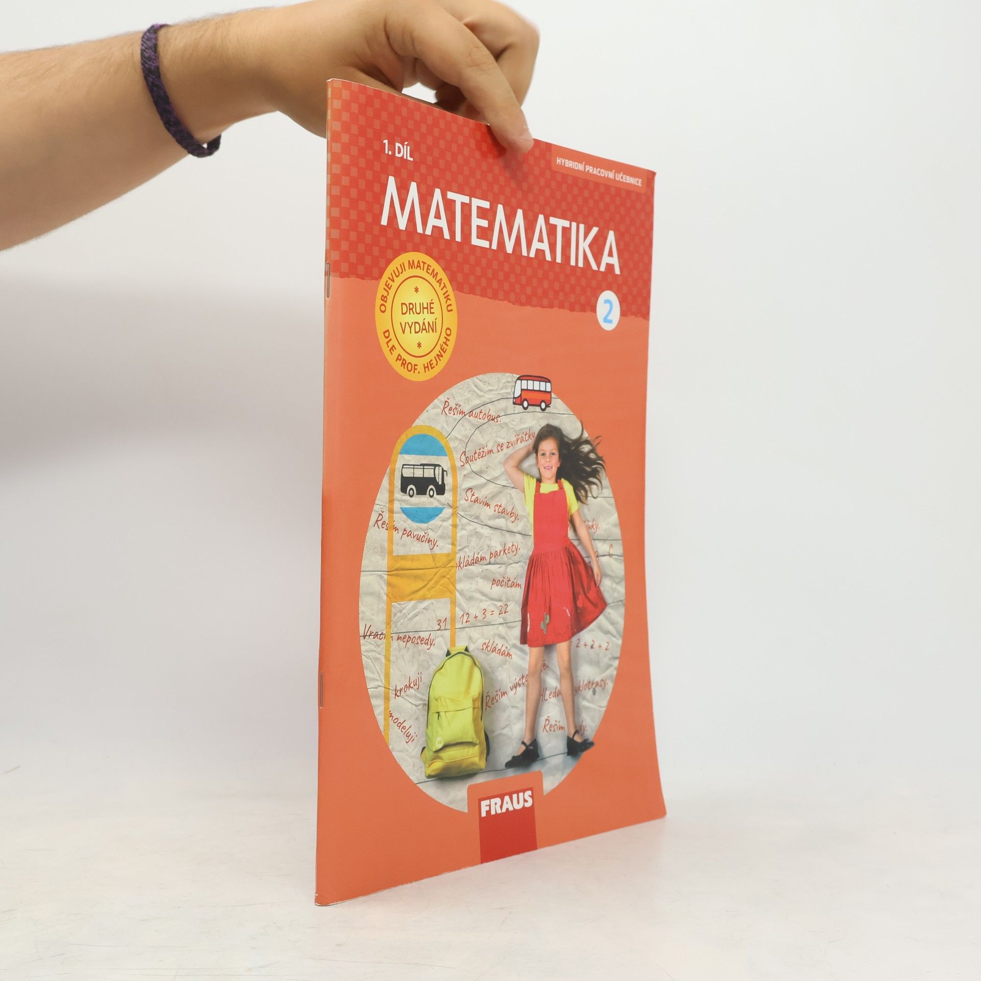 Various authors Matematika : hybridní pracovní učebnice pro 2. ročník základní školy 1.+ 2. díl