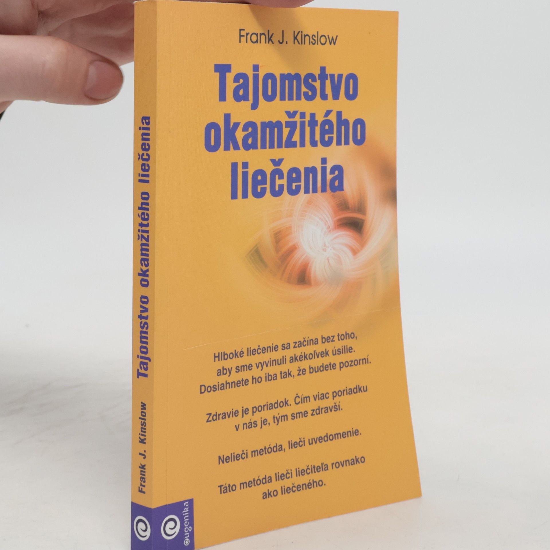 Frank Kinslow Tajomstvo okamžitého liečenia