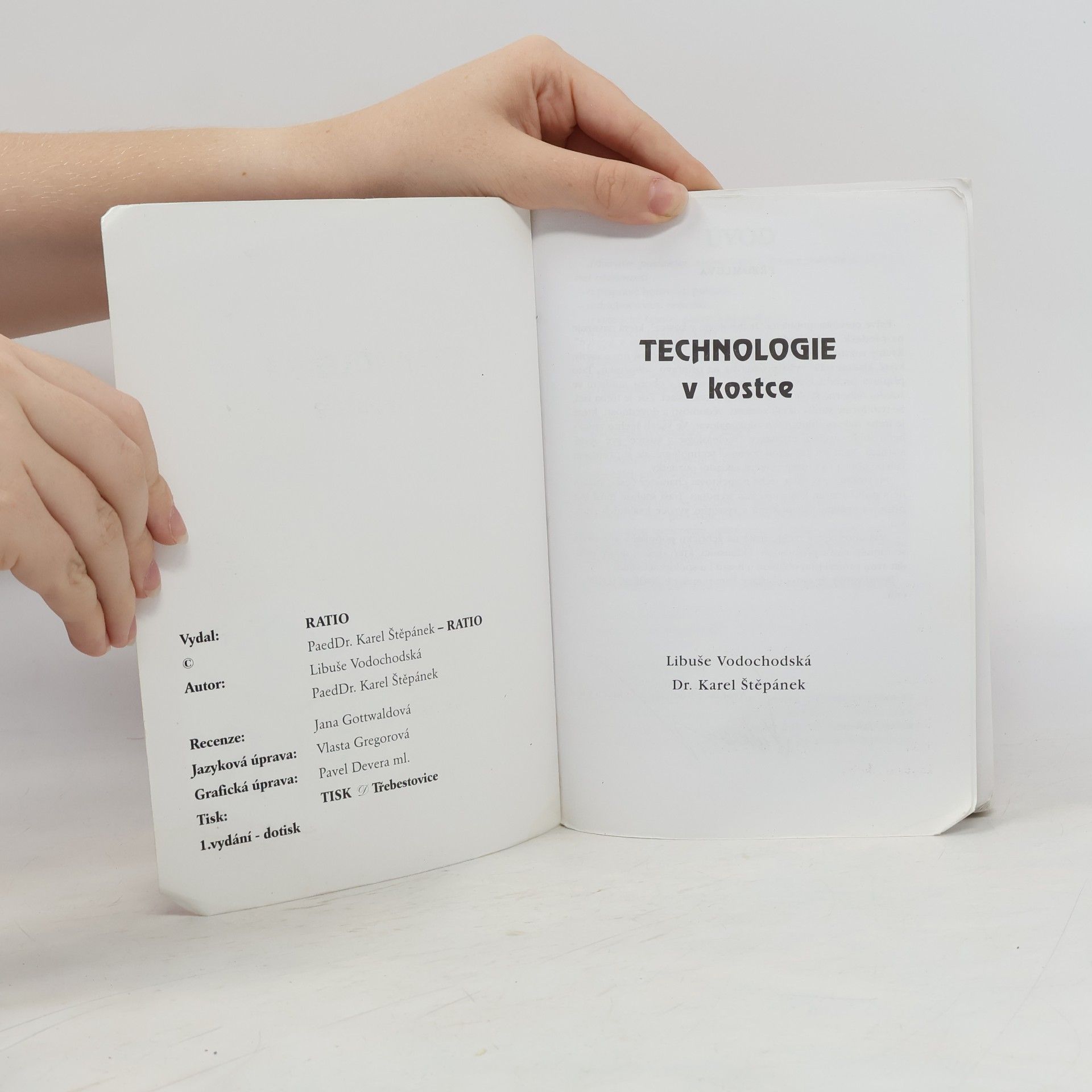 Libuše Vodochodská Technologie v kostce