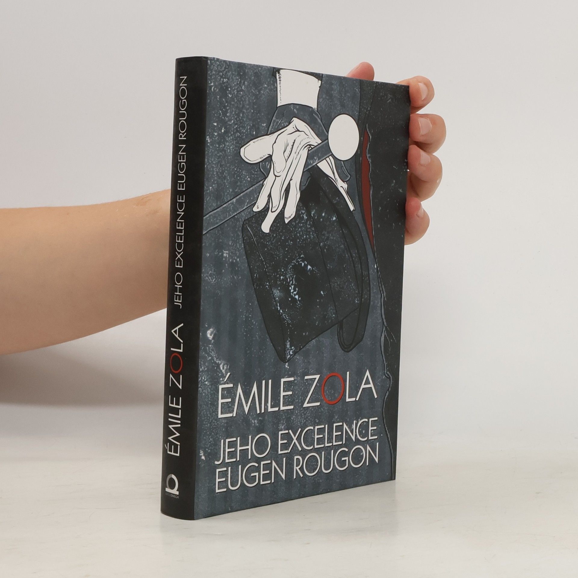 Émile Zola Jeho excelence Eugen Rougon