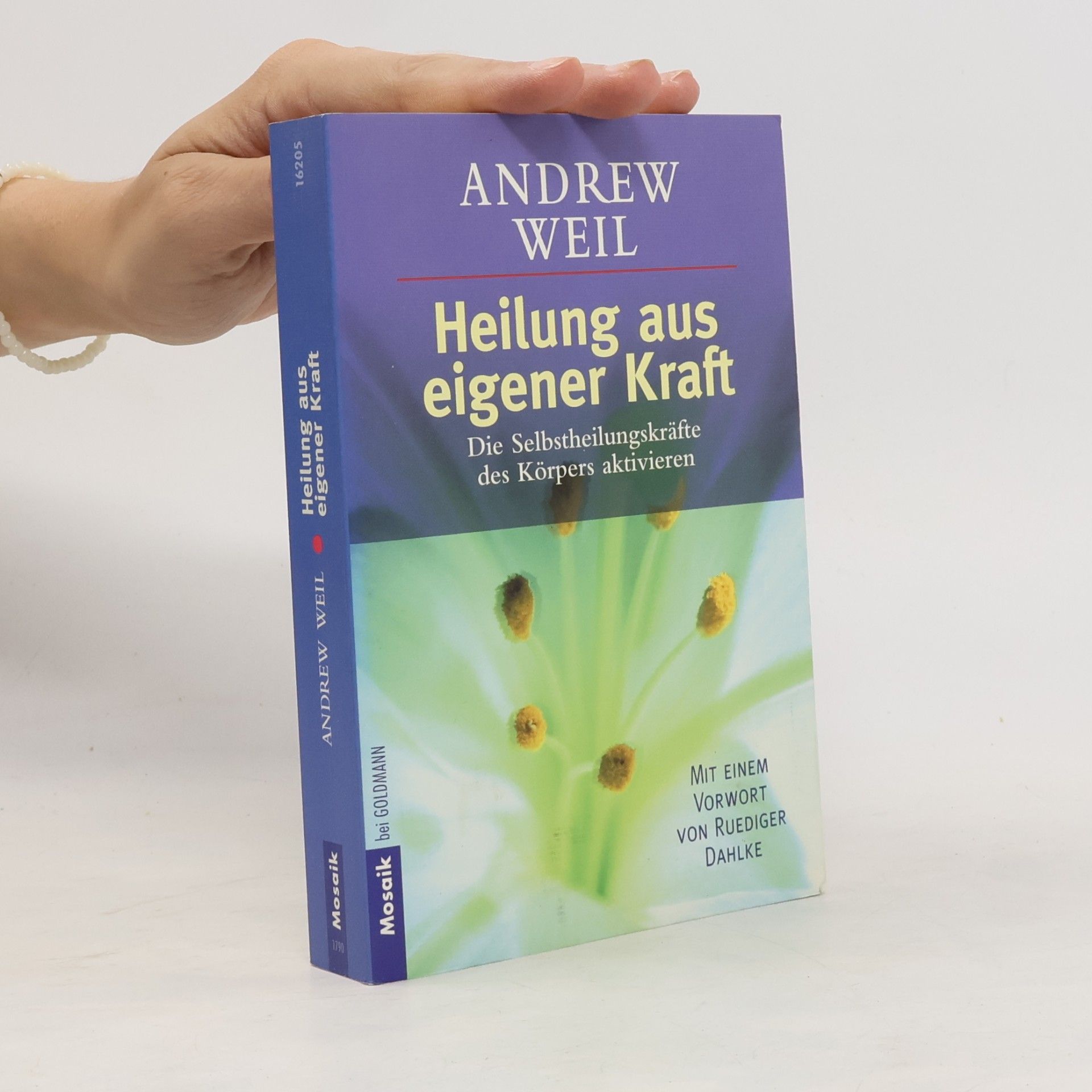 Andrew Weil Heilung aus eigener Kraft