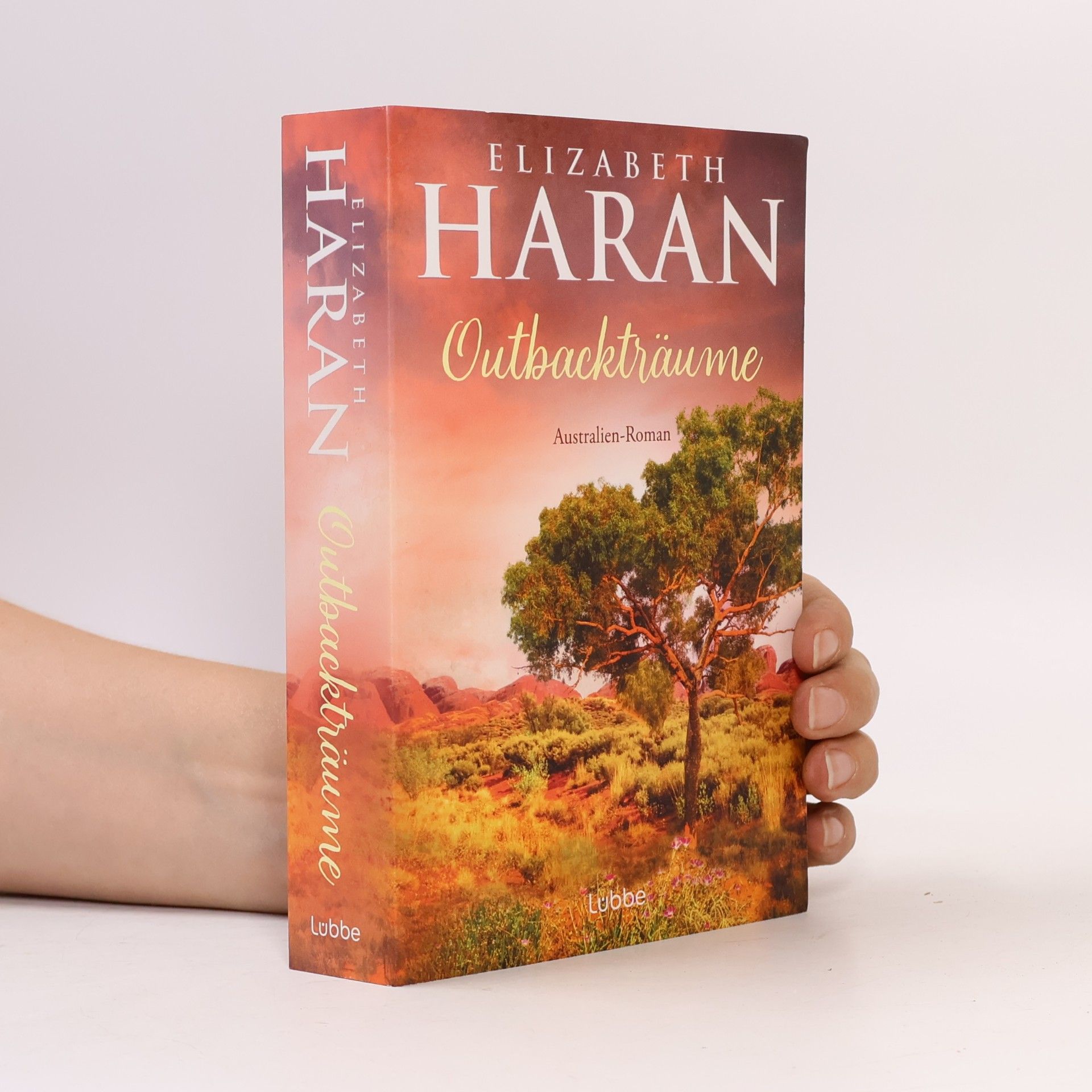 Elizabeth Haran Outbackträume: Australien-Roman. Eine berührende Liebes- und Familiengeschichte über das Leben im Outback