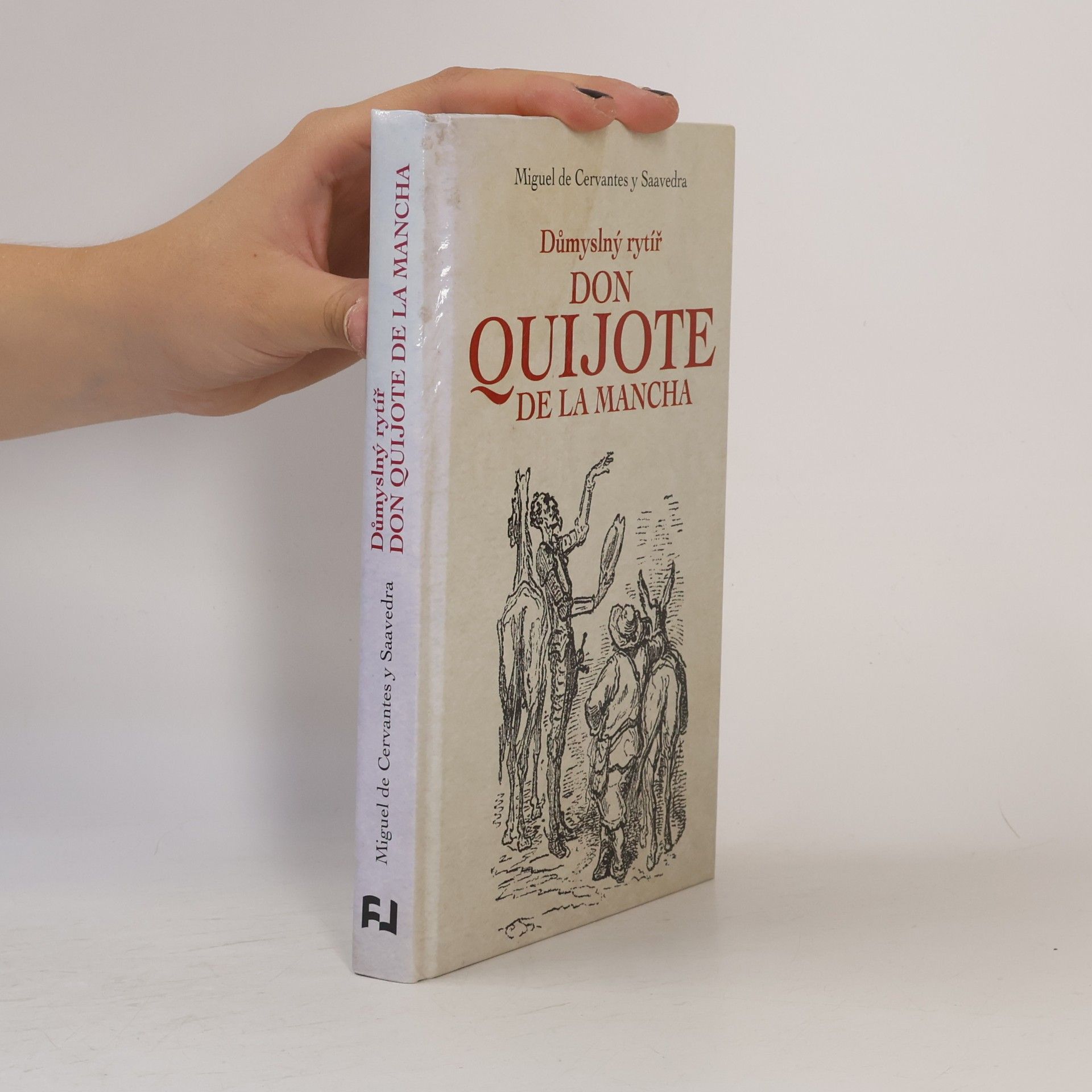 Miguel de Cervantes Důmyslný rytíř Don Quijote de La Mancha