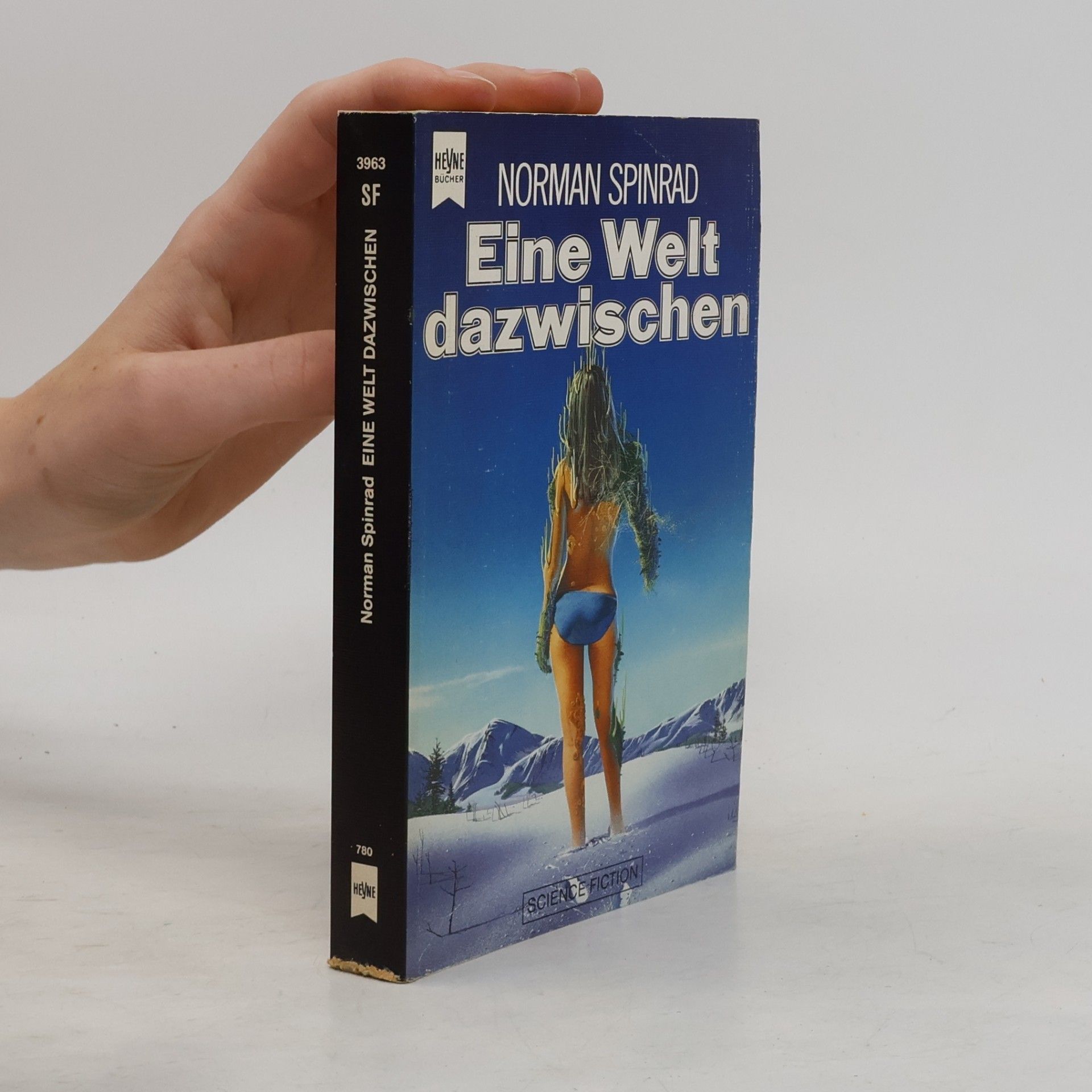 Norman Spinrad Eine Welt dazwischen.