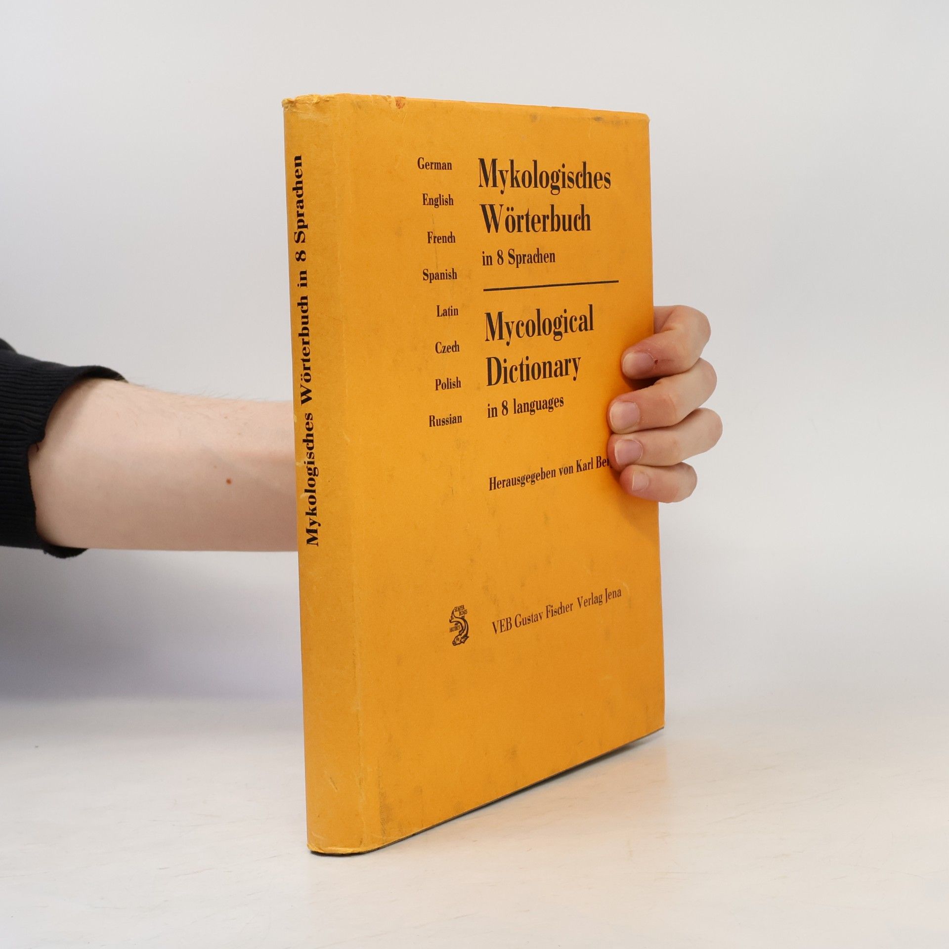 Karl Berger Mykologisches Wörterbuch. Mycological Dictionary in 8 Languages