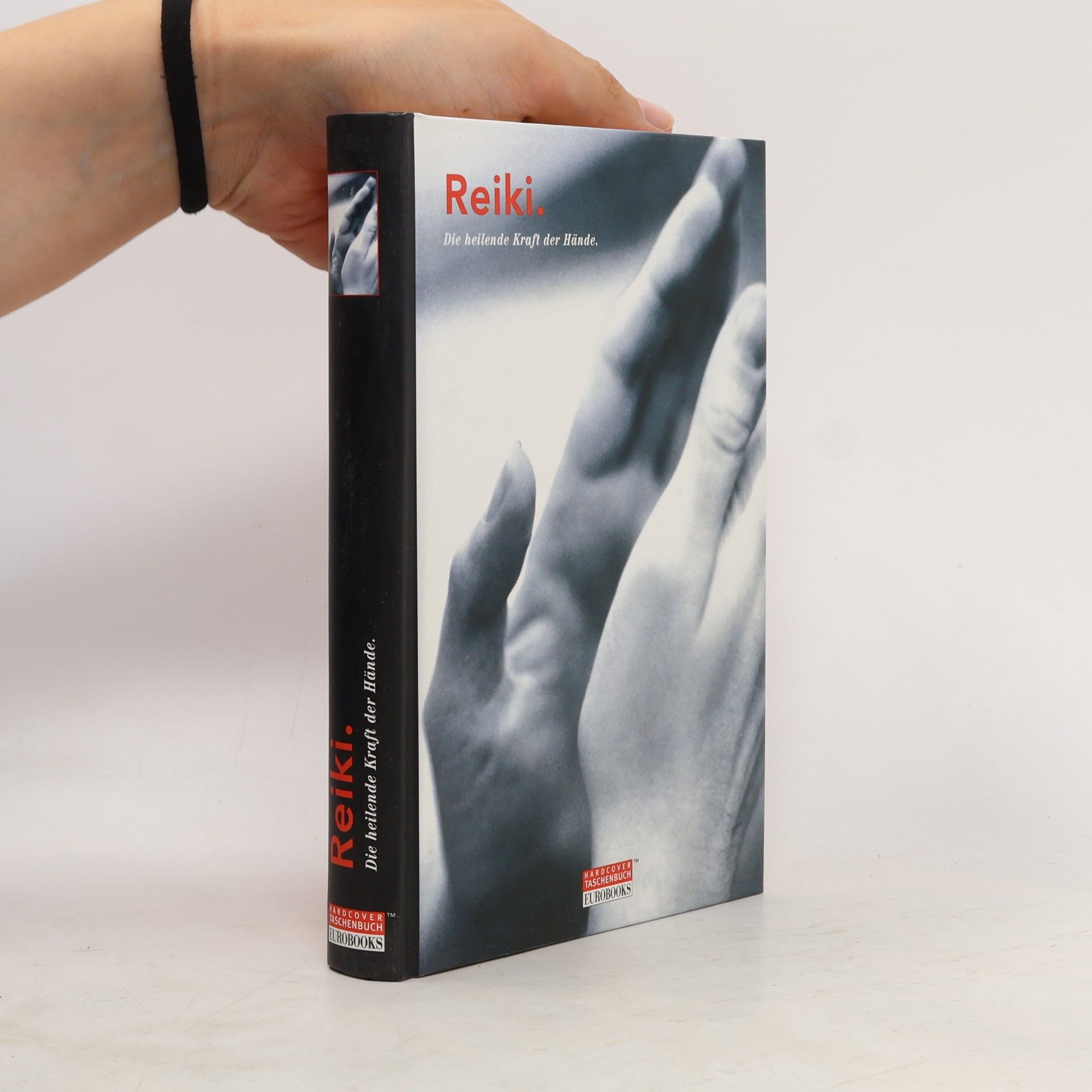 Autorenkollektiv Reiki. Die heilende Kraft der Hände