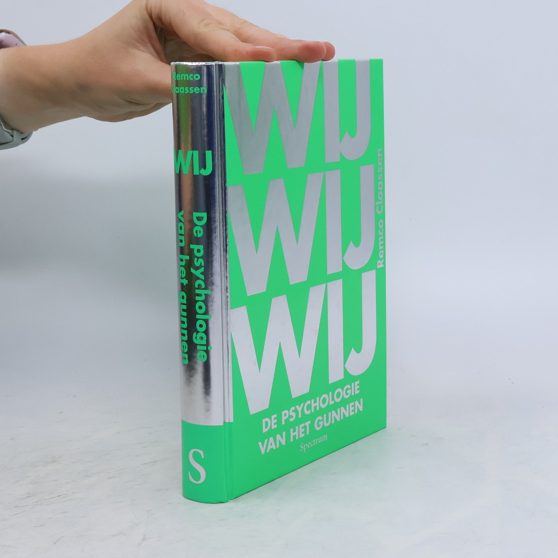 Remco Claassen Wij wij wij, De psychologie van het gunnen