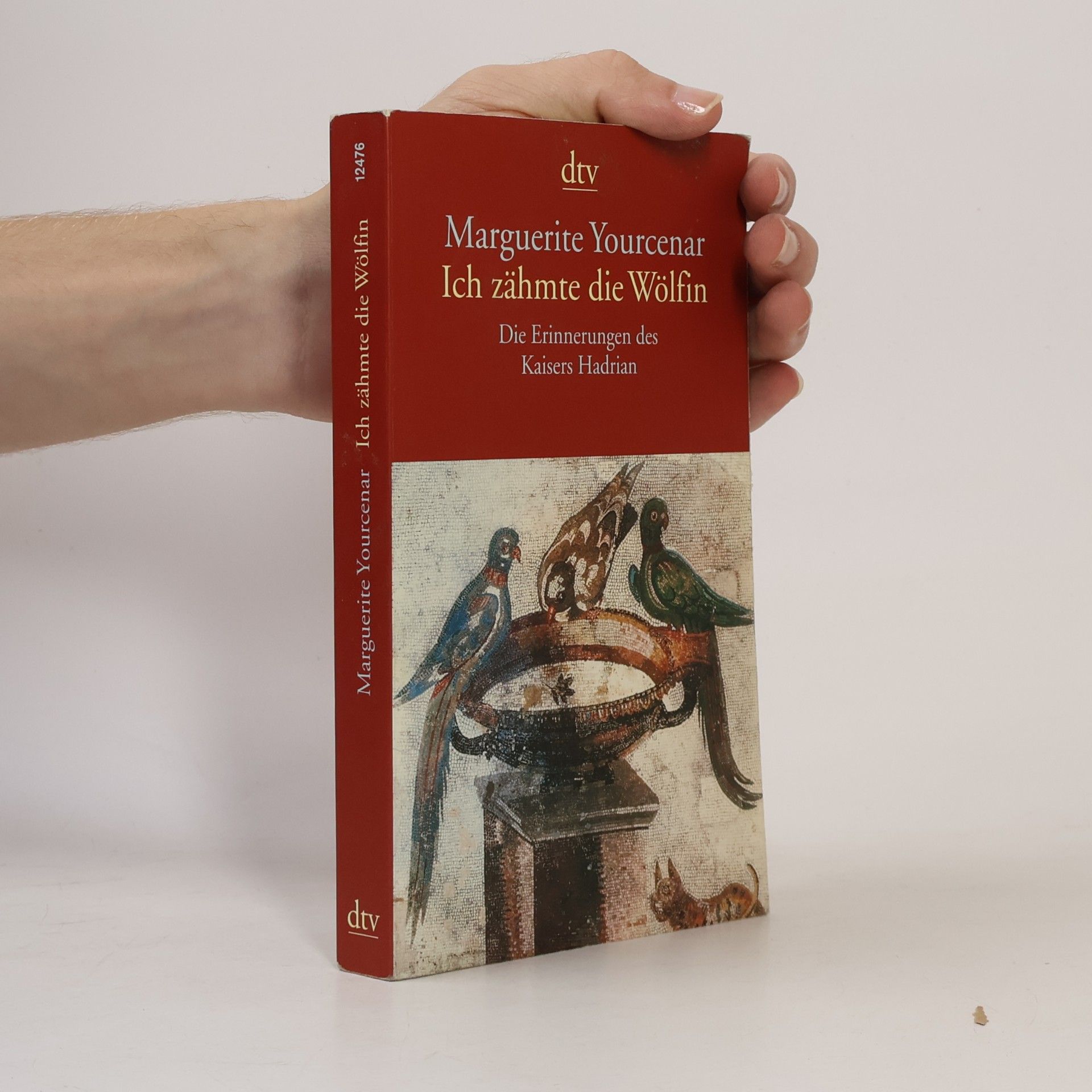 Marguerite Yourcenar Ich zähmte die Wölfin