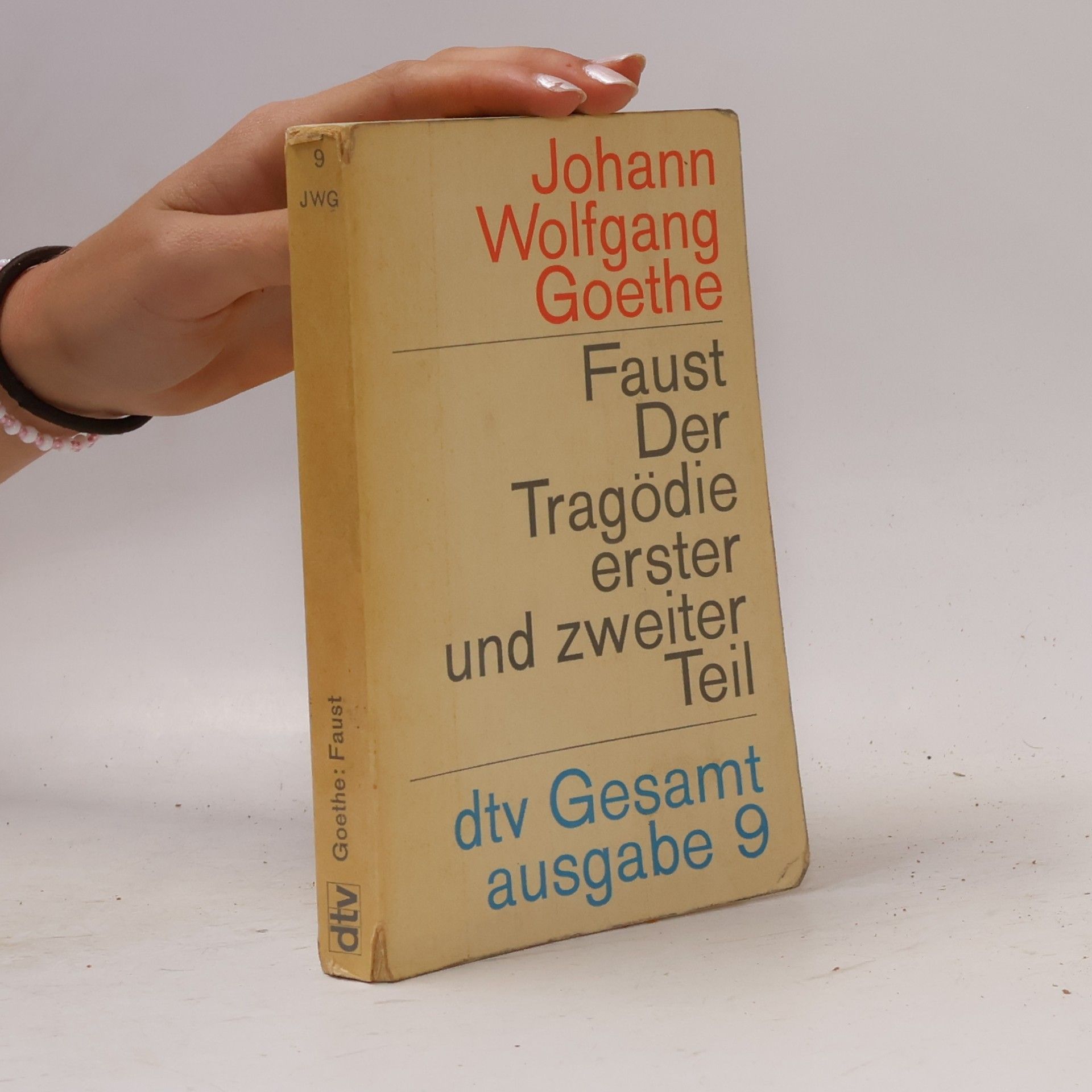 Johann Wolfgang von Goethe Faus der Tragödie erster und zweiter Teil