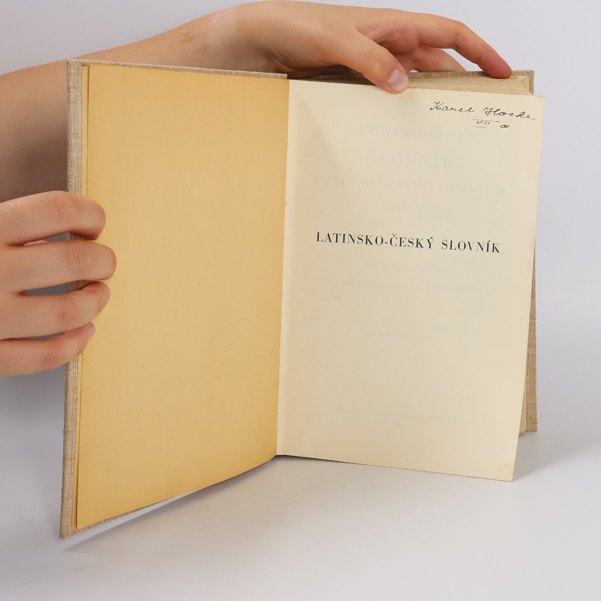 Josef Miroslav Pražák Latinsko-český slovník k potřebě gymnasií a reálných gymnasií