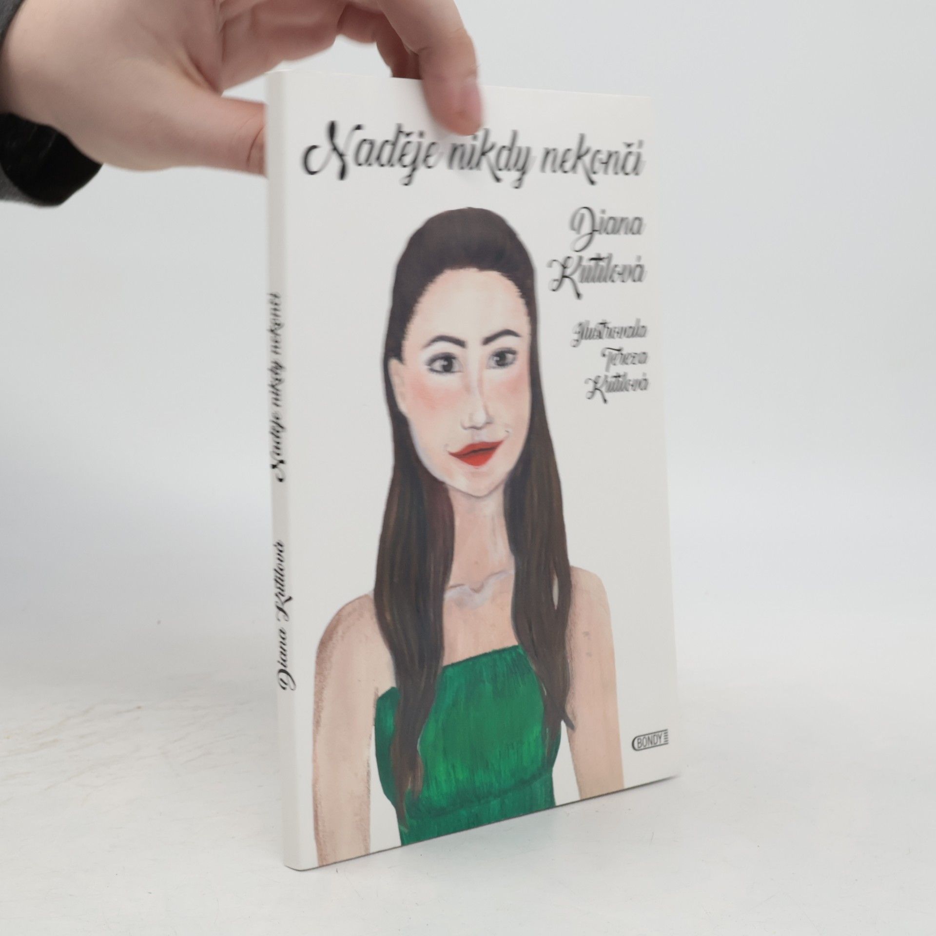 Diana Kutilová Naděje nikdy nekončí