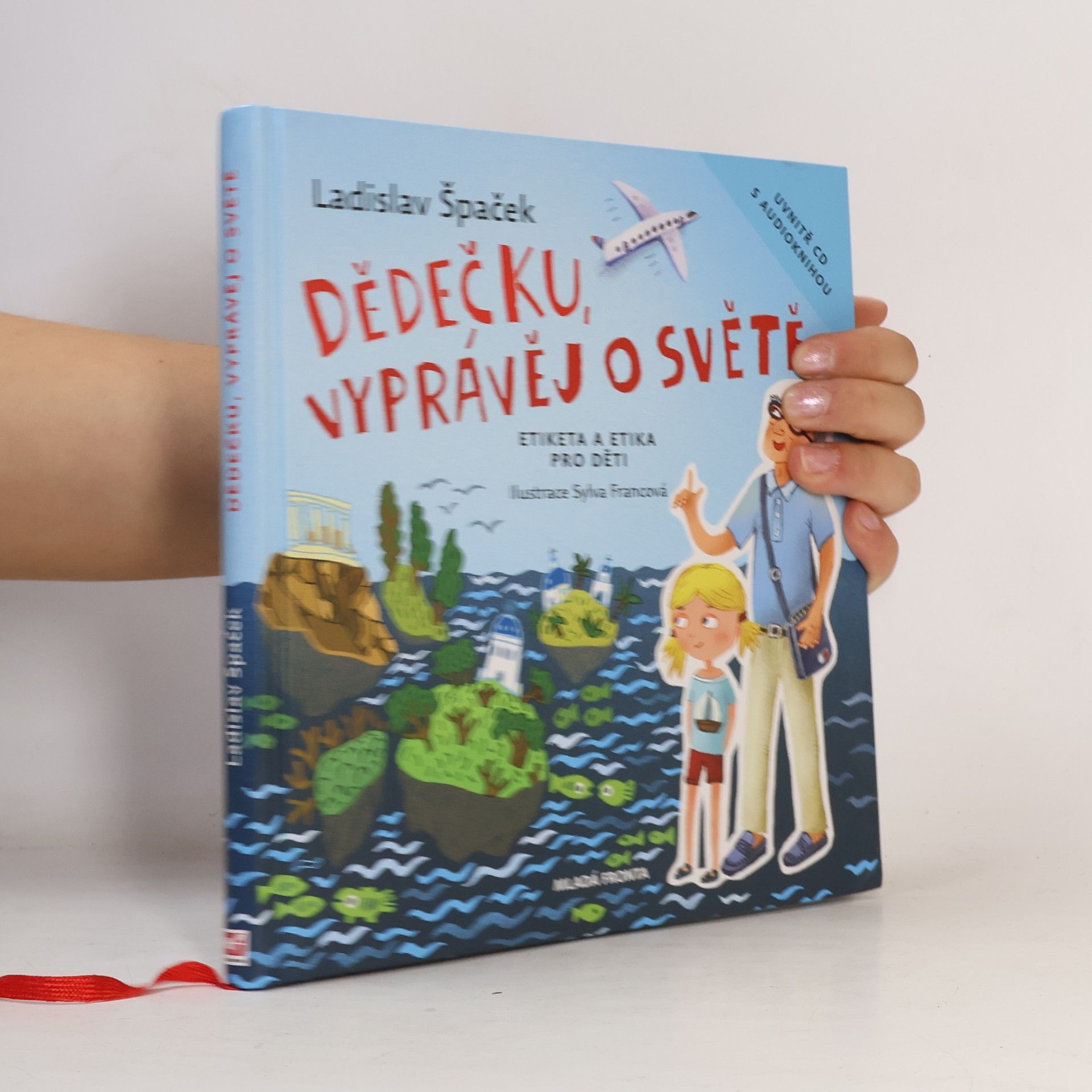 Ladislav Špaček Dědečku, vyprávěj o světě