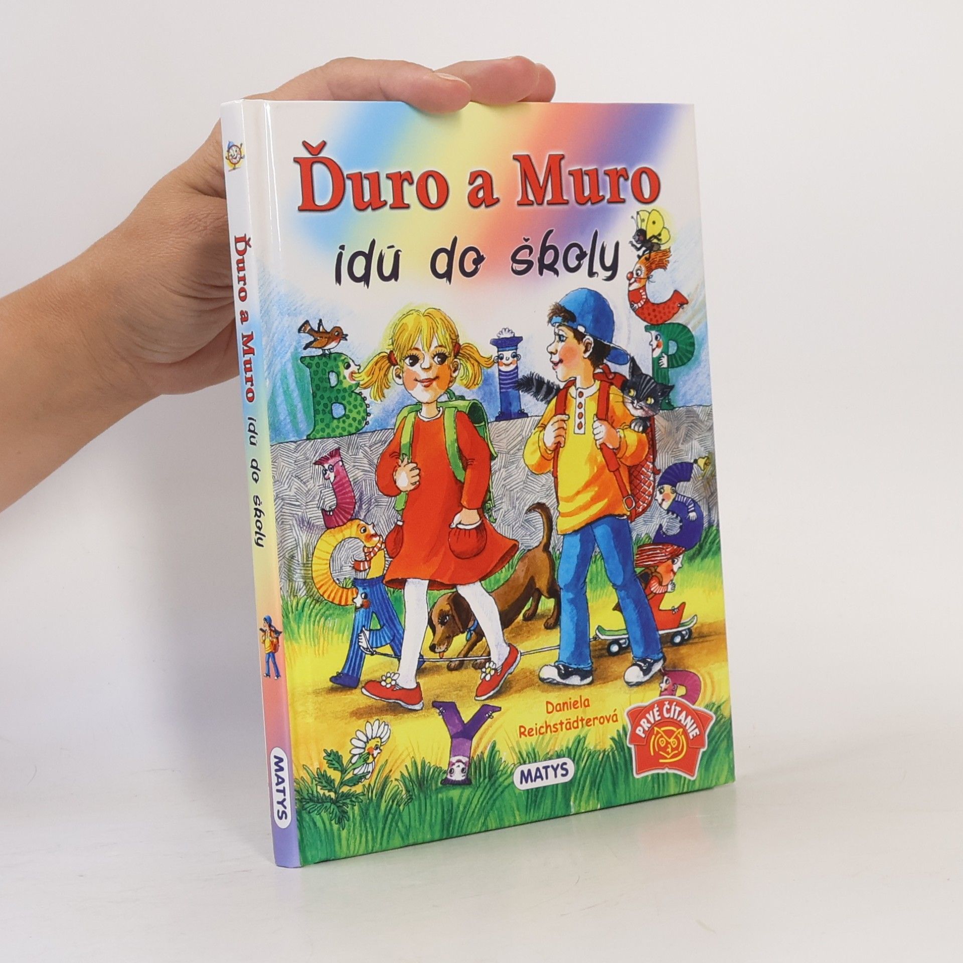 Reichstädterová Daniela Ďuro a Muro idú do školy