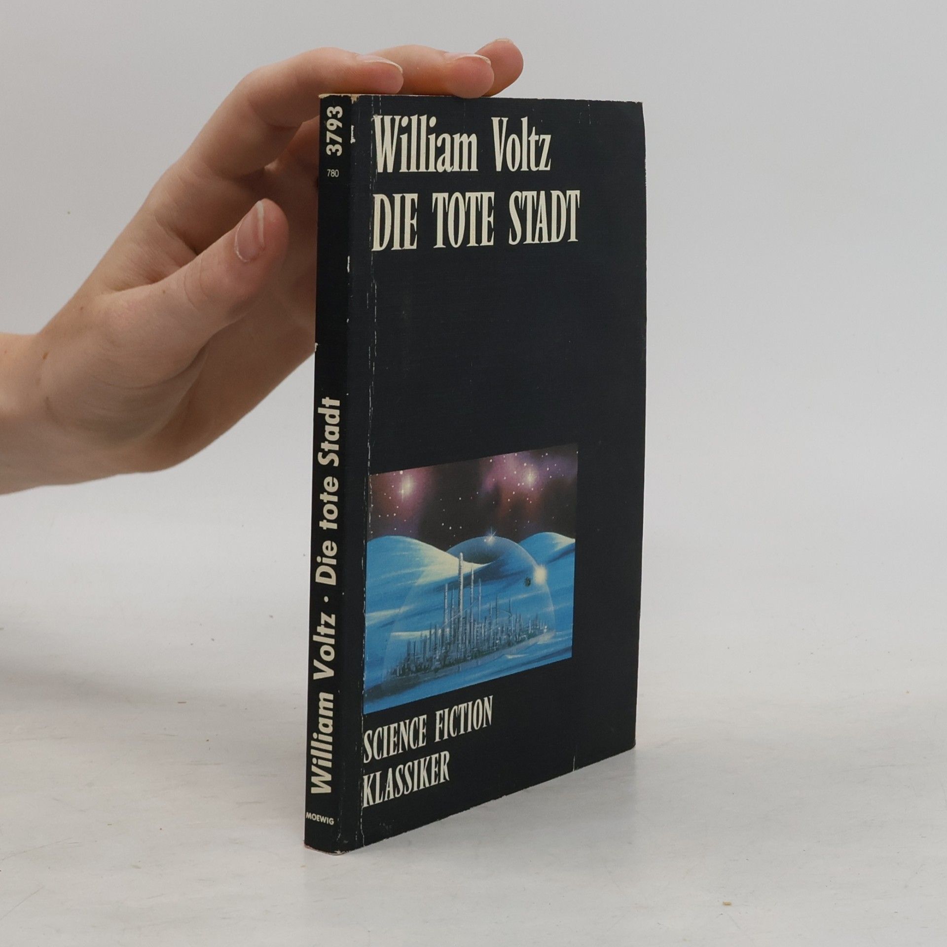 William Voltz Die tote Stadt. Science Fiction Klassiker