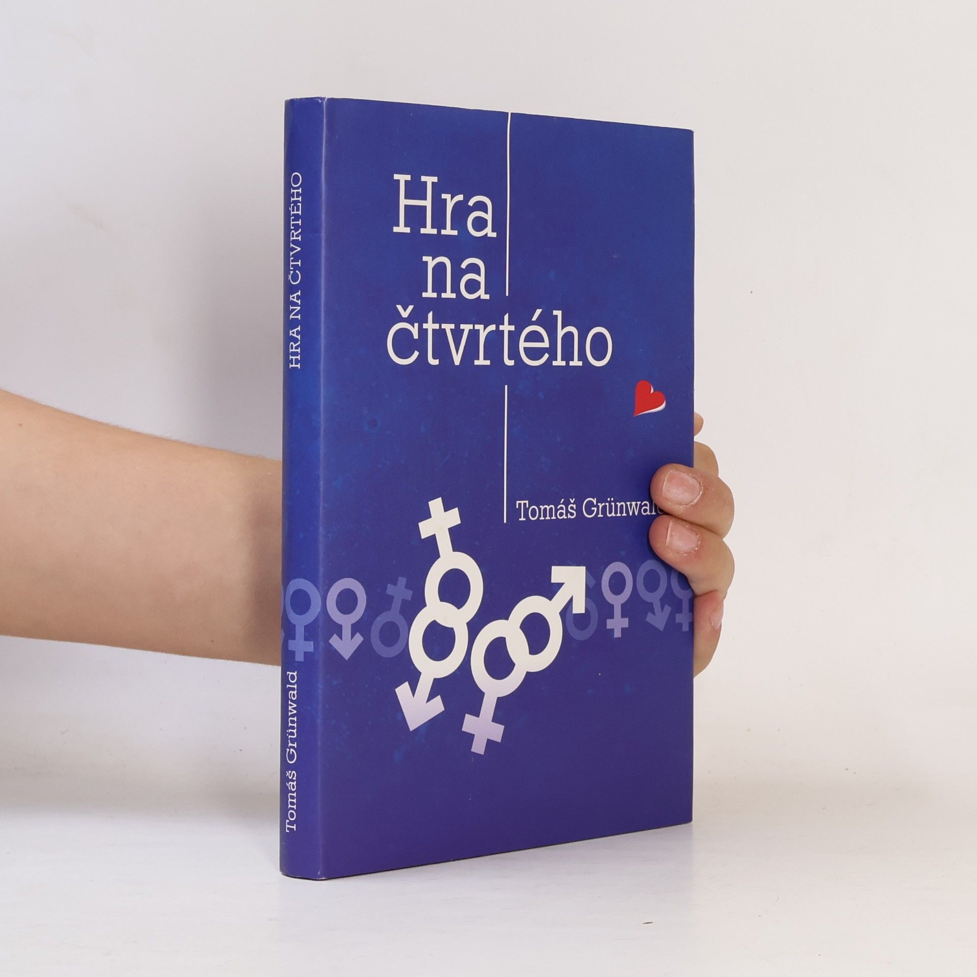 Tomáš Grünwald Hra na čtvrtého