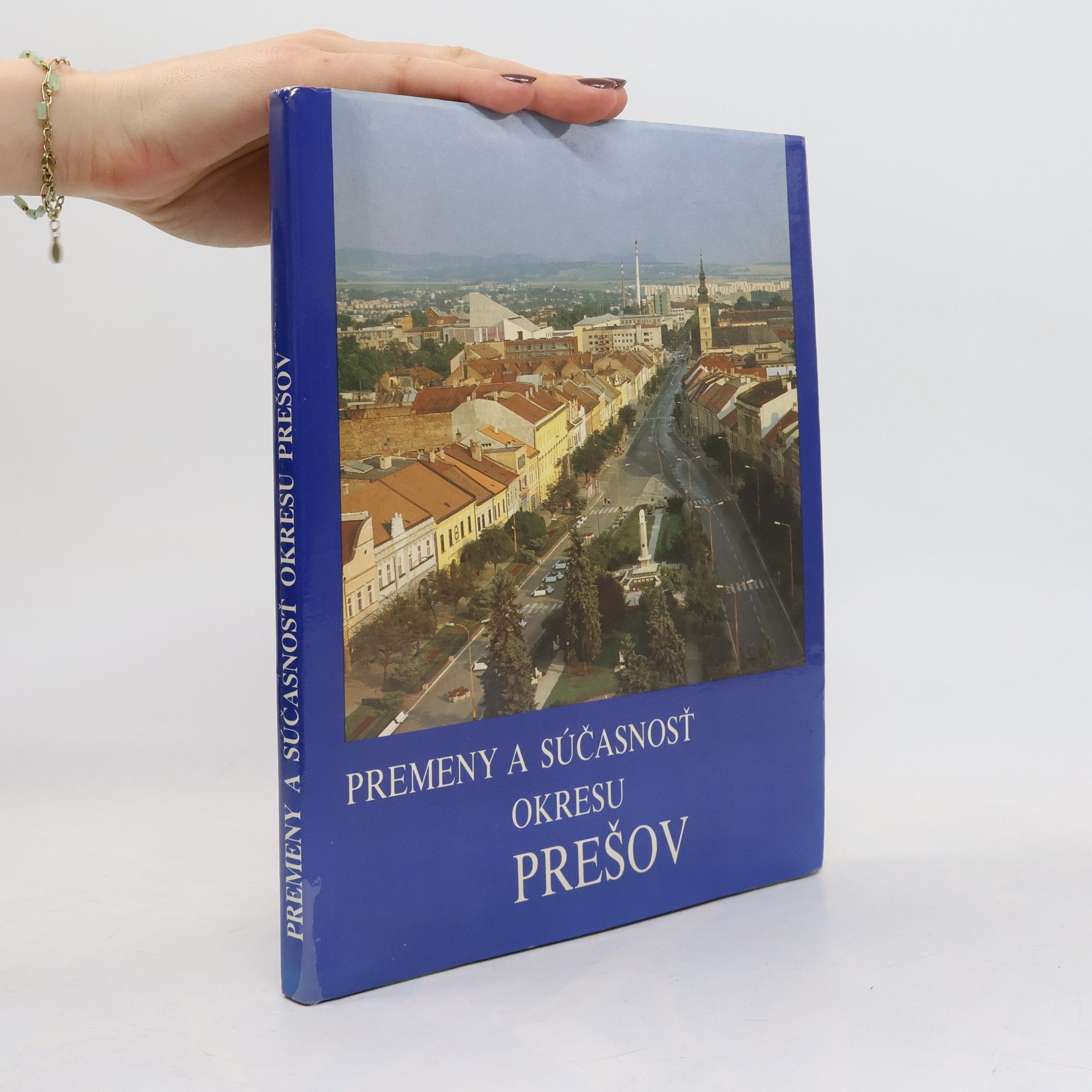 Jozef Kuchár Premeny a súčasnosť okresu Prešov