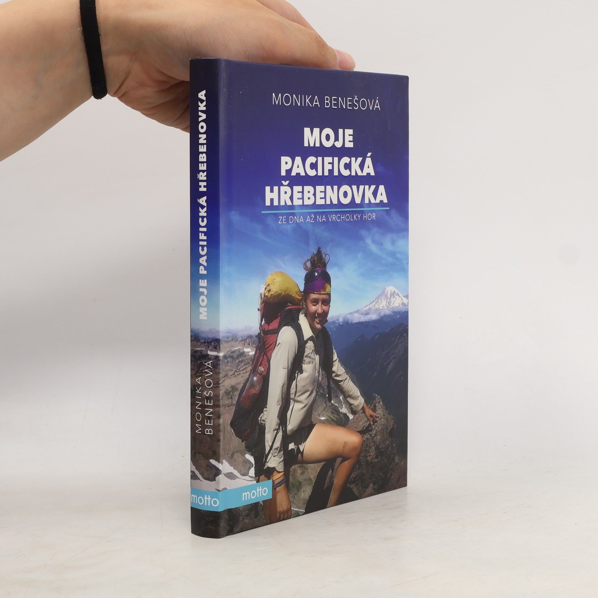 Monika Benešová Moje pacifická hřebenovka : ze dna až na vrcholky hor