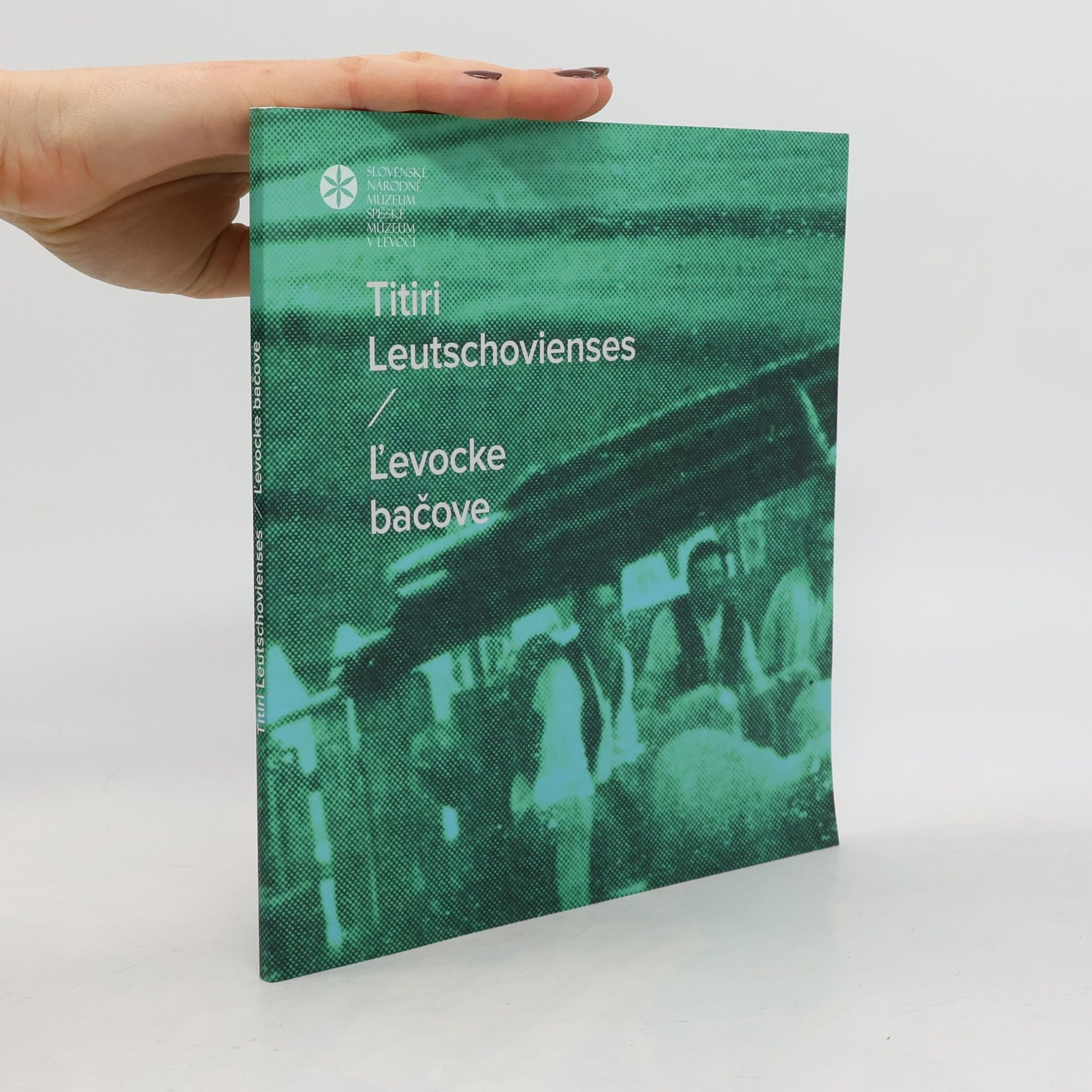 Titiri Leutschovienses / L'evocke bačove