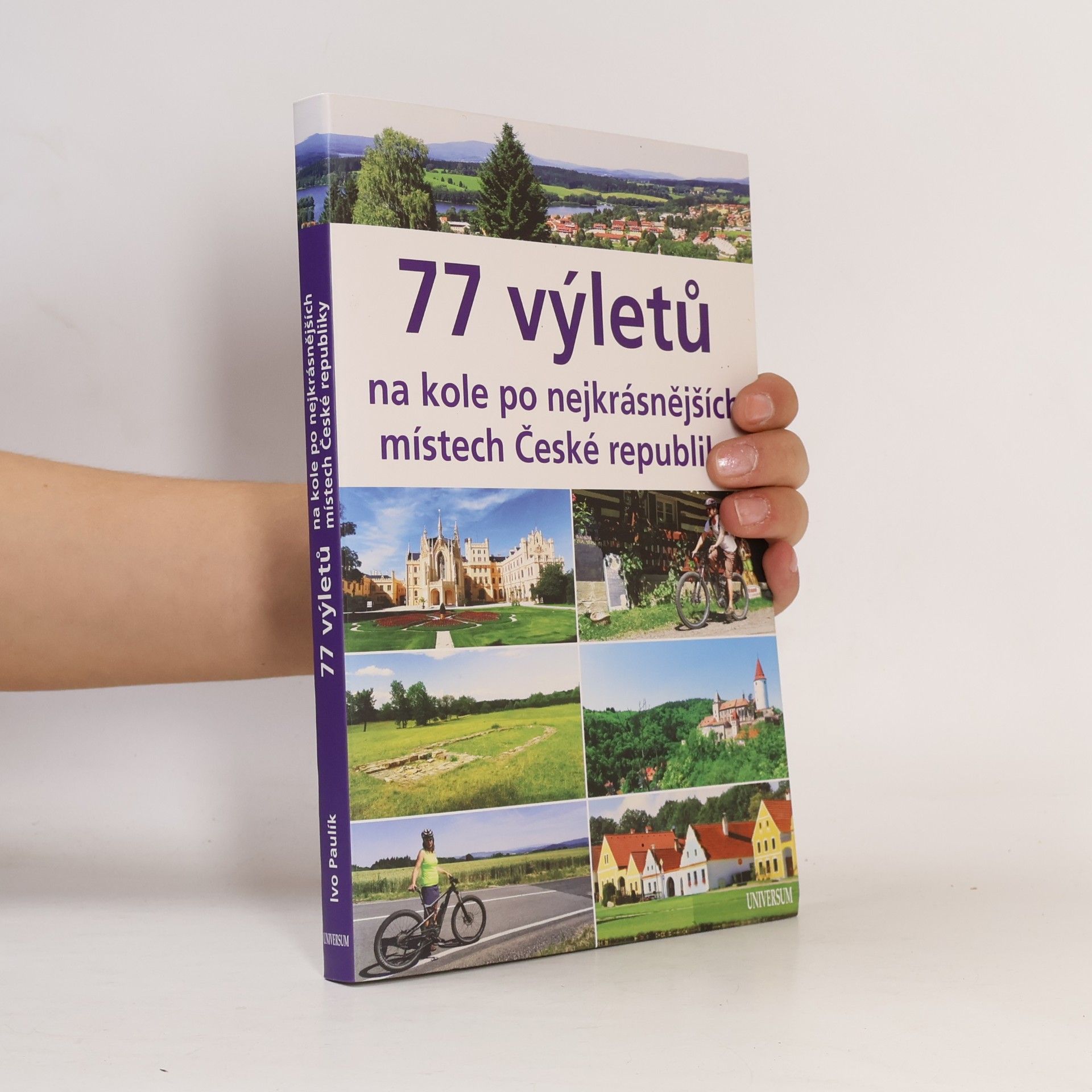 Ivo Paulík 77 výletů na kole po nejkrásnějších místech České republiky