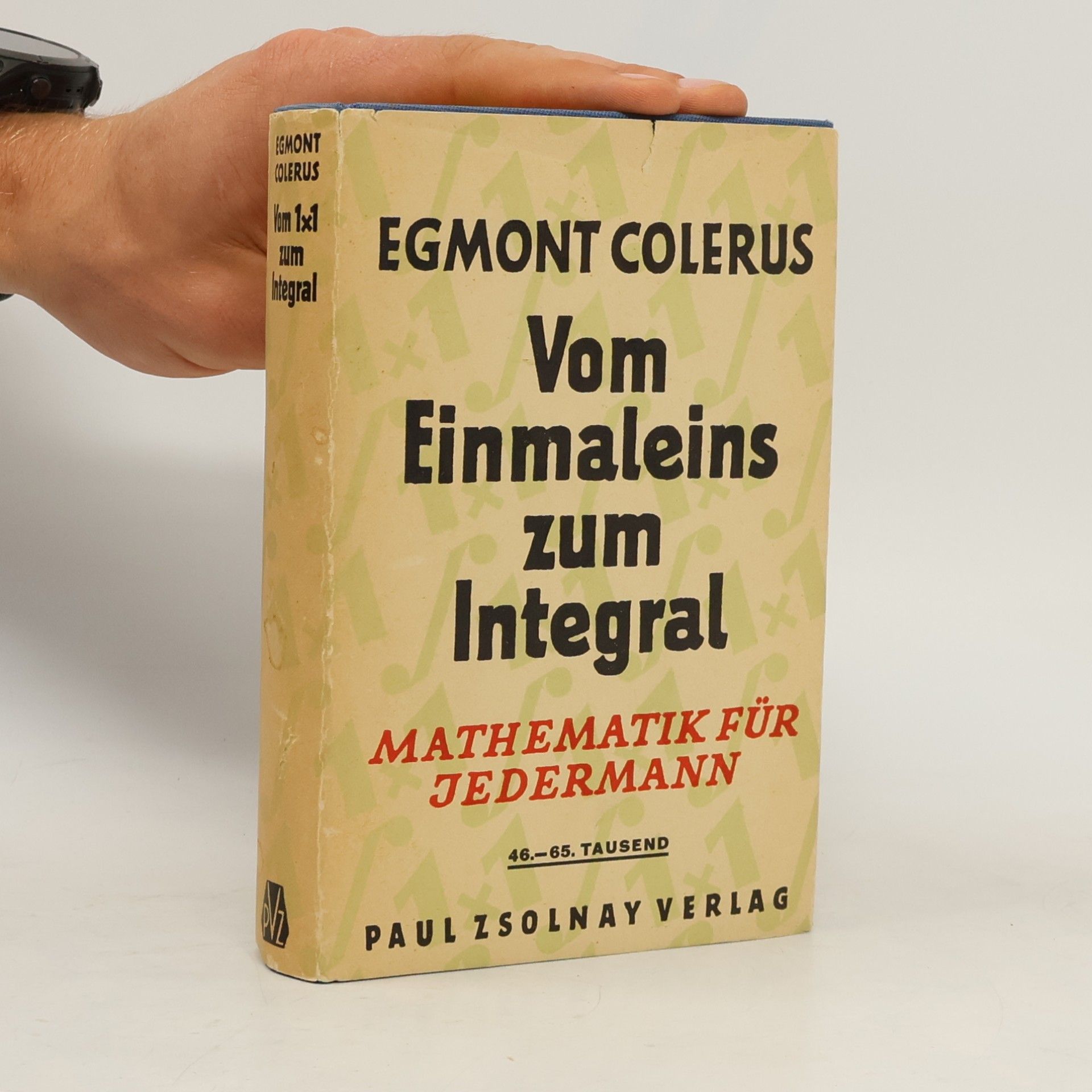Egmont Colerus Vom Einmaleins zum Integral