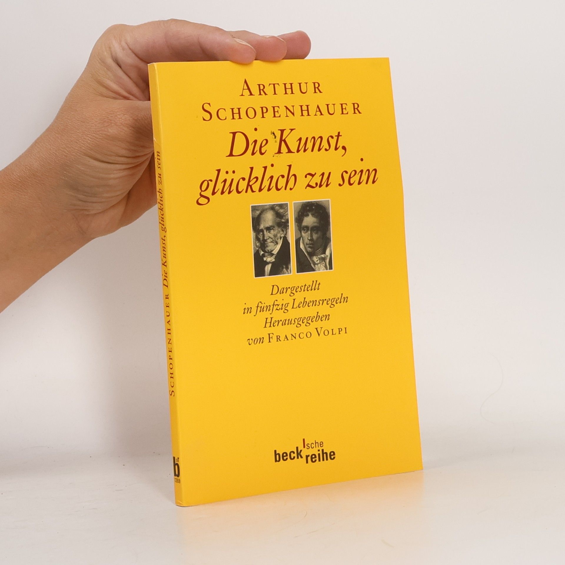 Arthur Schopenhauer Die Kunst, glücklich zu sein