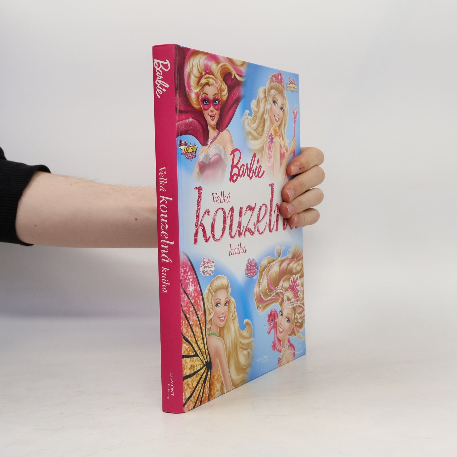 Kolektiv autorů Barbie: Velká kouzelná kniha