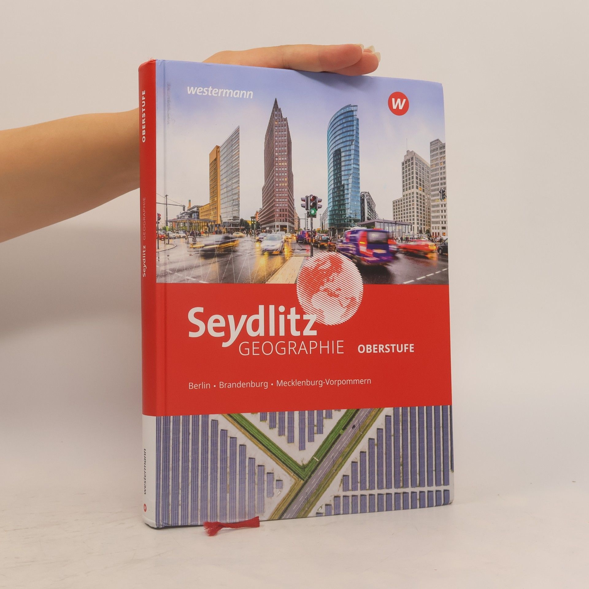 Autorenkollektiv Seydlitz Geographie. Schülerband. Für die Oberstufe in Berlin, Brandenburg und Mecklenburg-Vorpommern