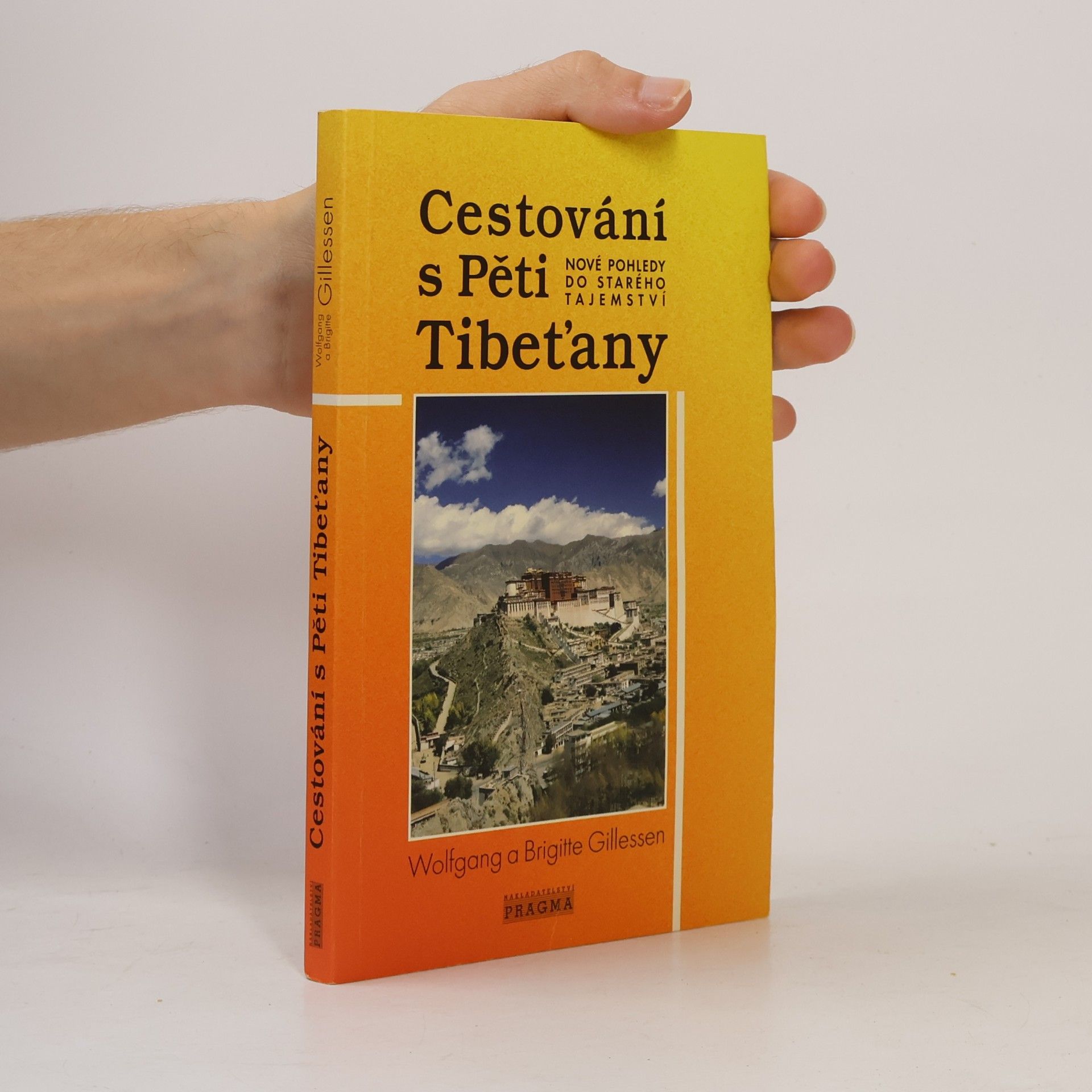 Autorenkollektiv Cestování s Pěti Tibeťany : nové pohledy do starého tajemství