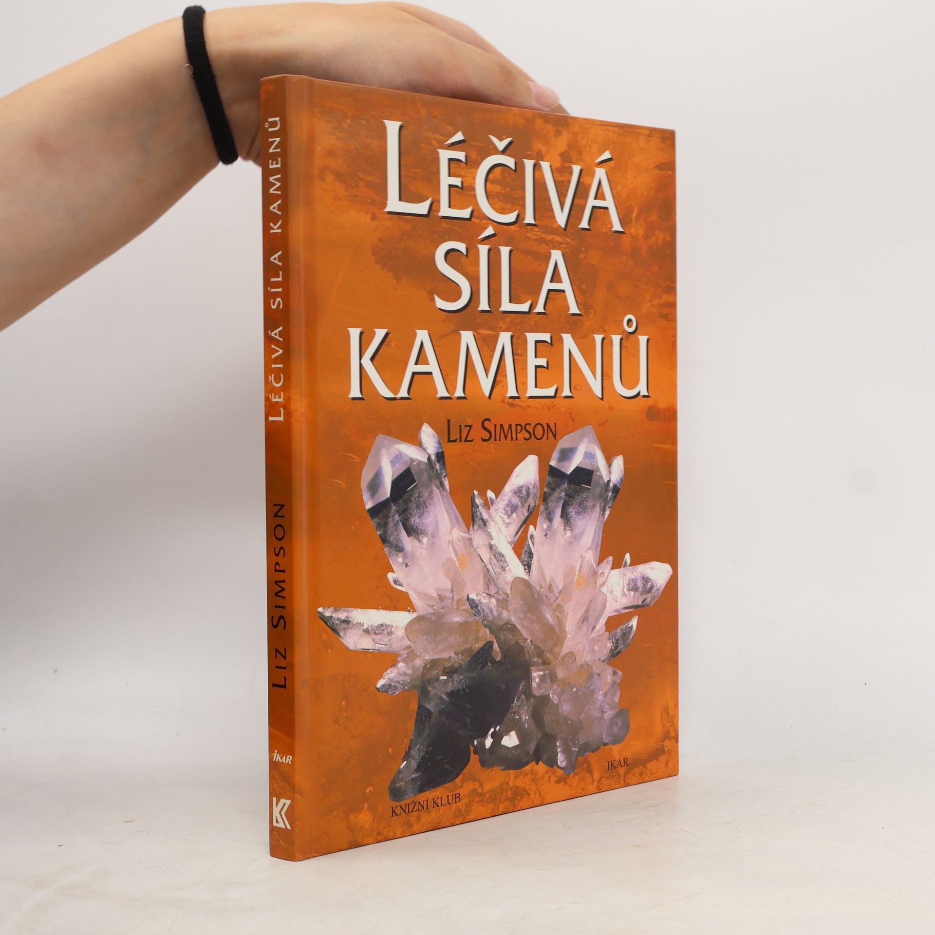 Liz Simpson Léčivá síla kamenů