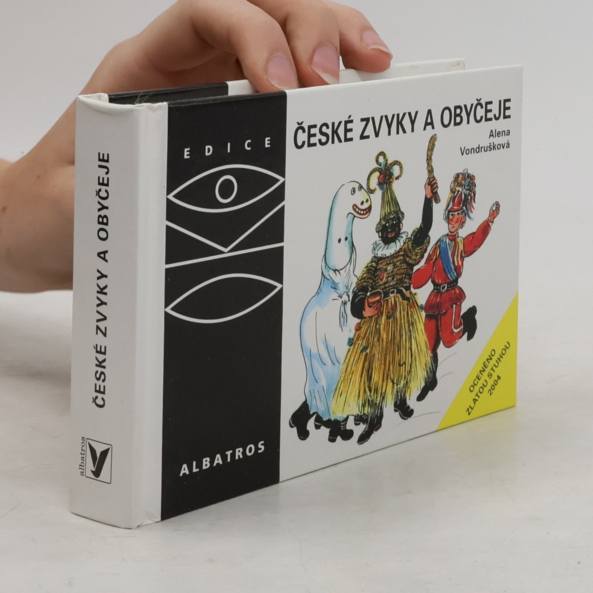 Alena Vondrušková České zvyky a obyčeje