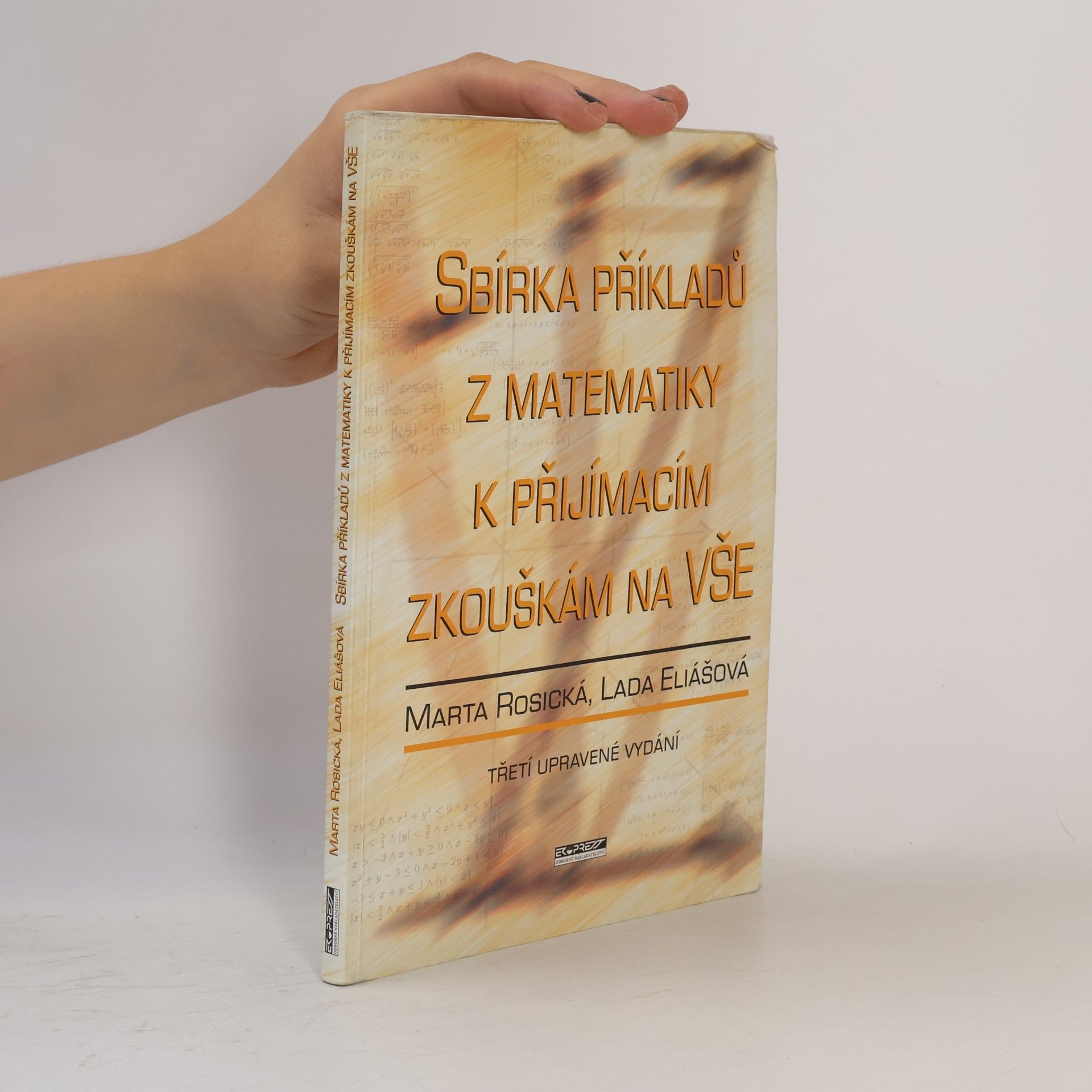Marta Rosická Sbírka příkladů z matematiky k přijímacím zkouškám na VŠE