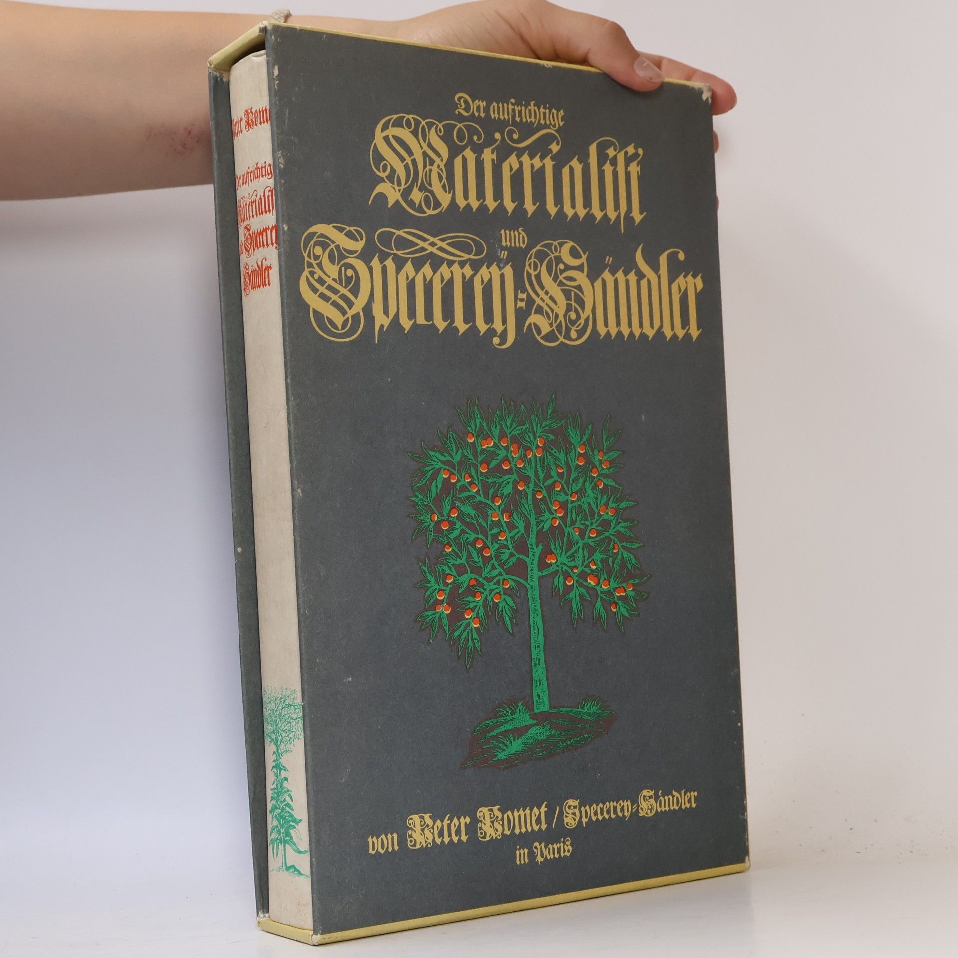 Peter Pomet Der aufrichtige Materialist und Specerey-Händler