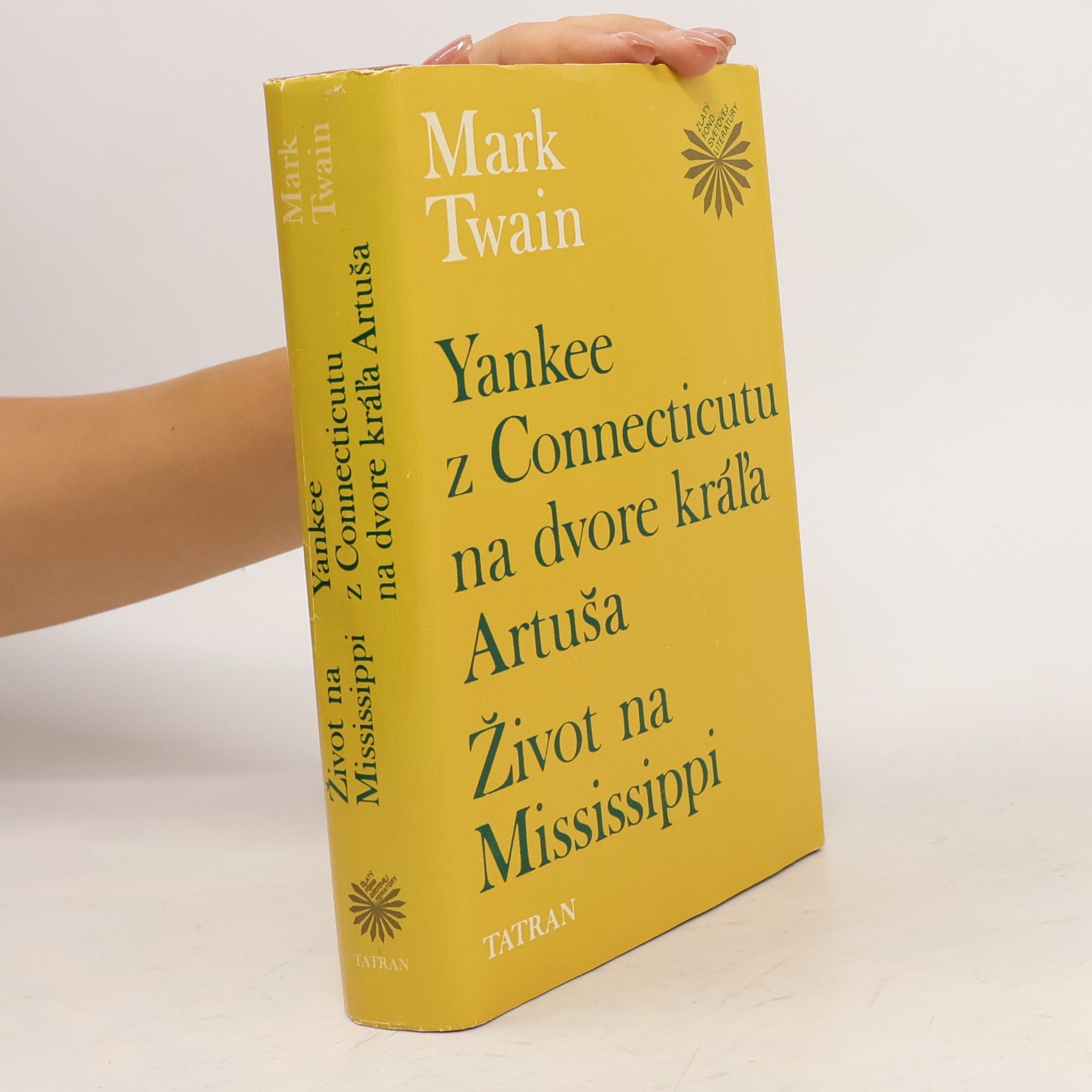 Mark Twain Yankee z Connecticutu na dvore kráľa Artuša. Život na Mississippi