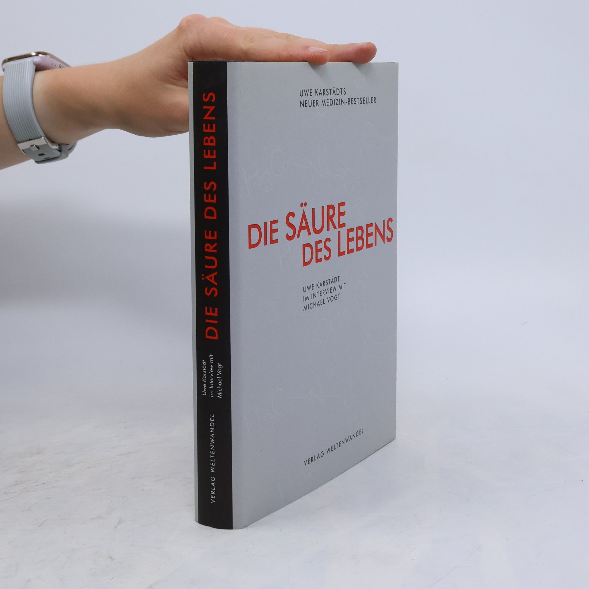 Uwe Karstädt Die Säure des Lebens
