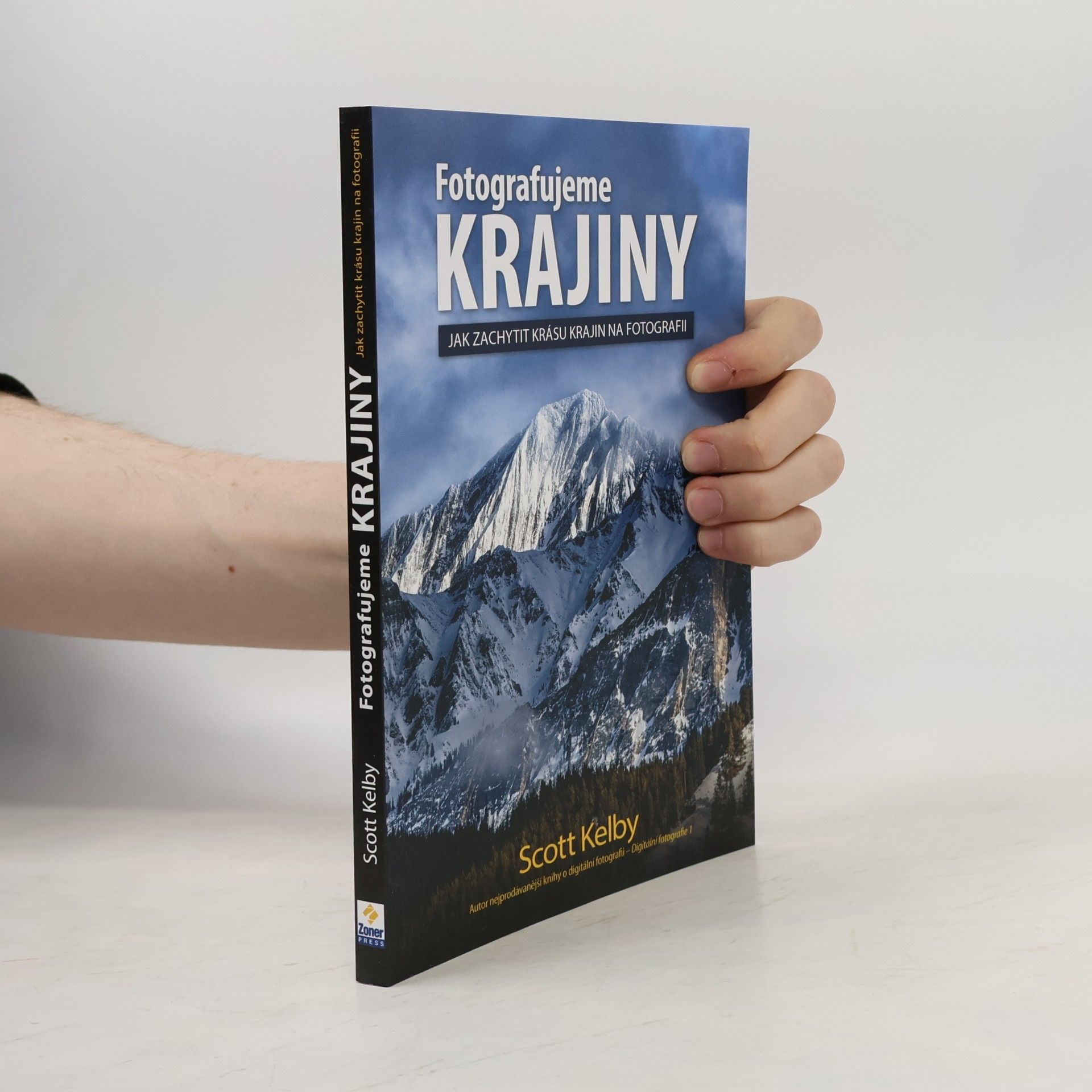 Scott Kelby Fotografujeme krajiny: Jak zachytit krásu krajin na fotografii