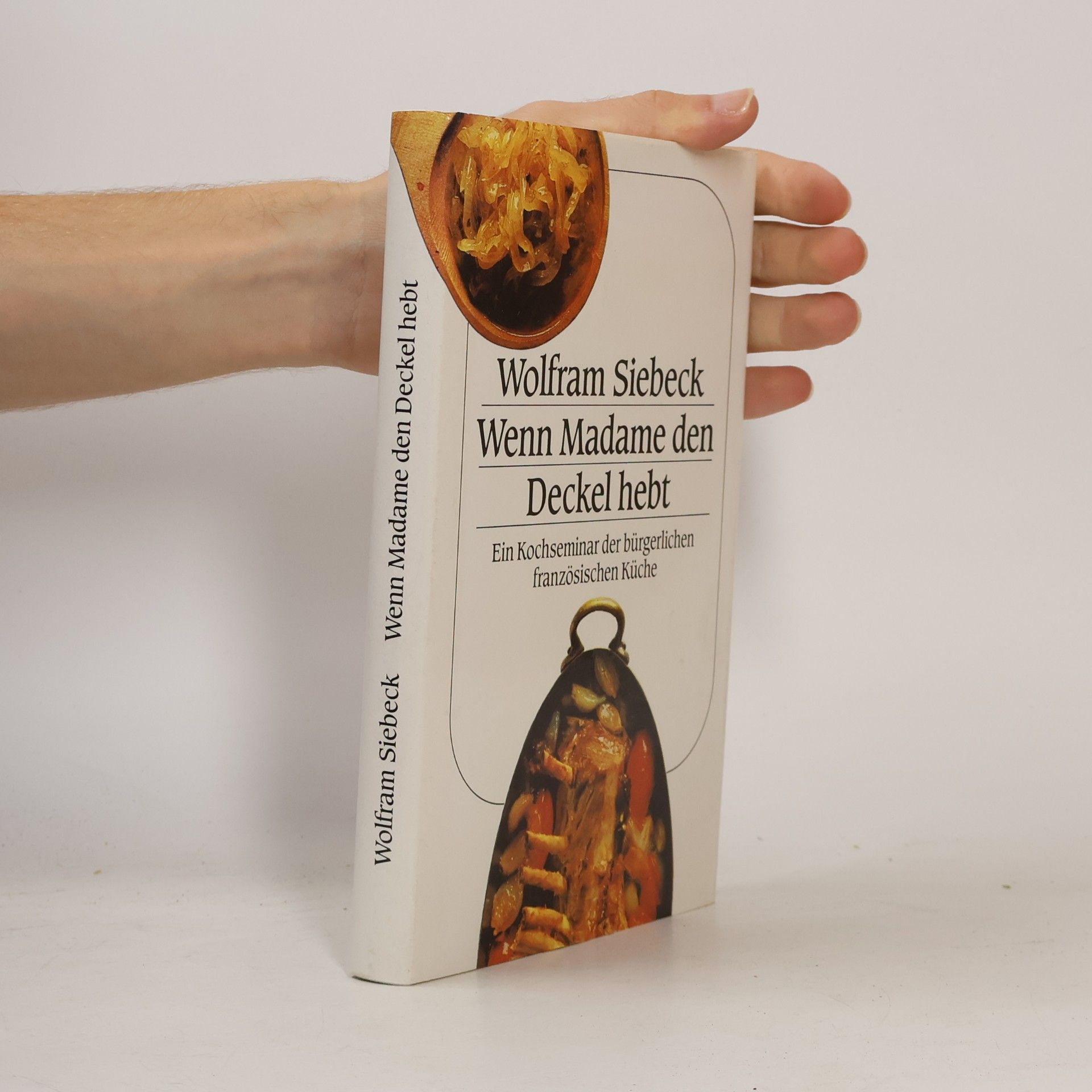 Barbara Siebeck Wenn Madame den Deckel hebt