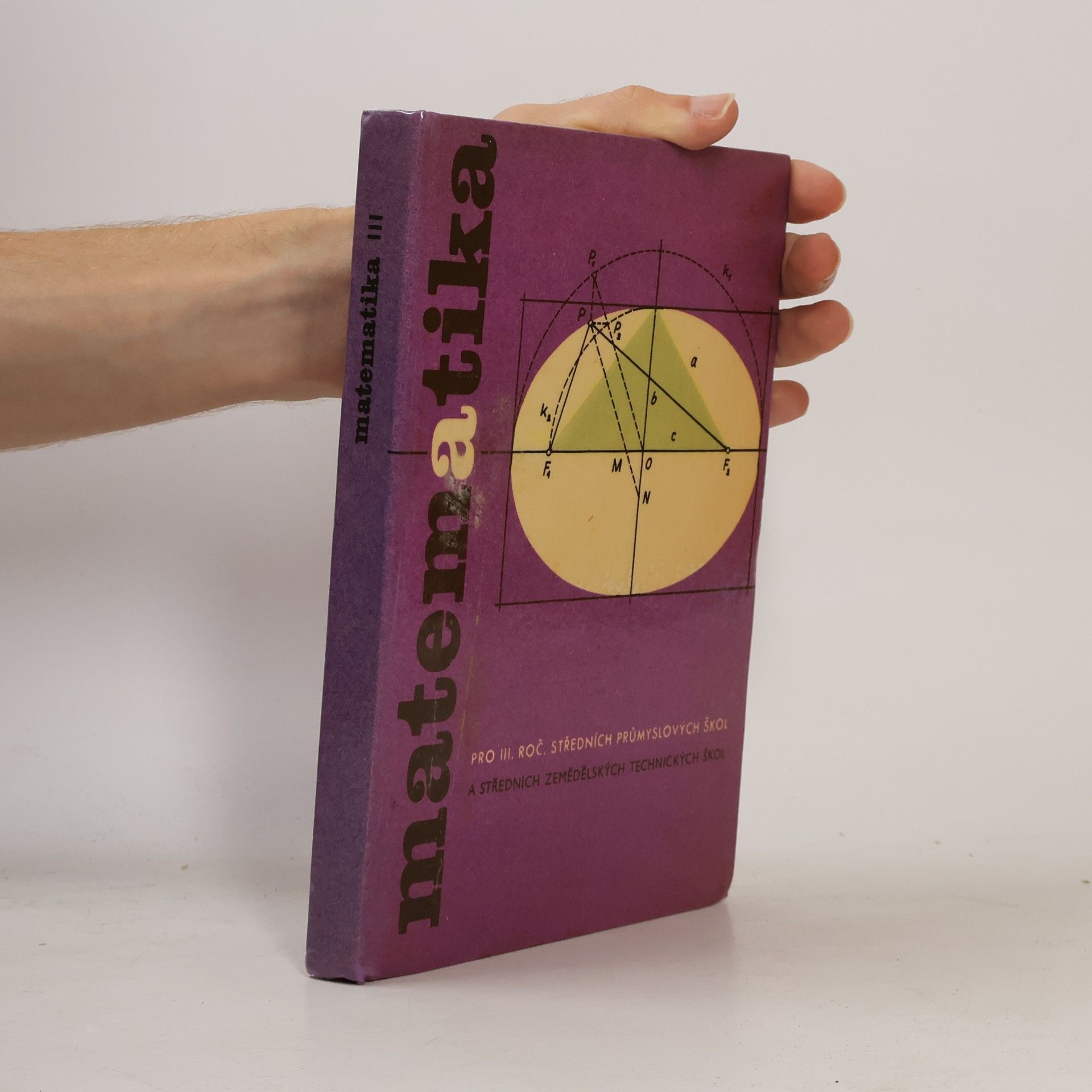 Matematika pro III. ročník středních průmyslových škol a středních zemědělských zechnických škol